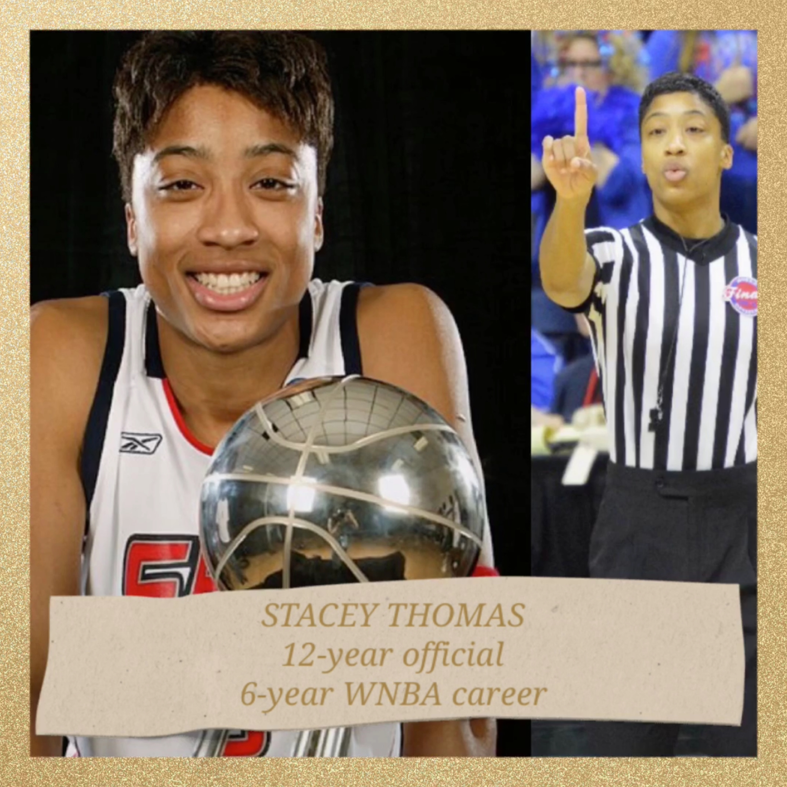 #67 Stacey Thomas | 6-year WNBA career | 12-year official