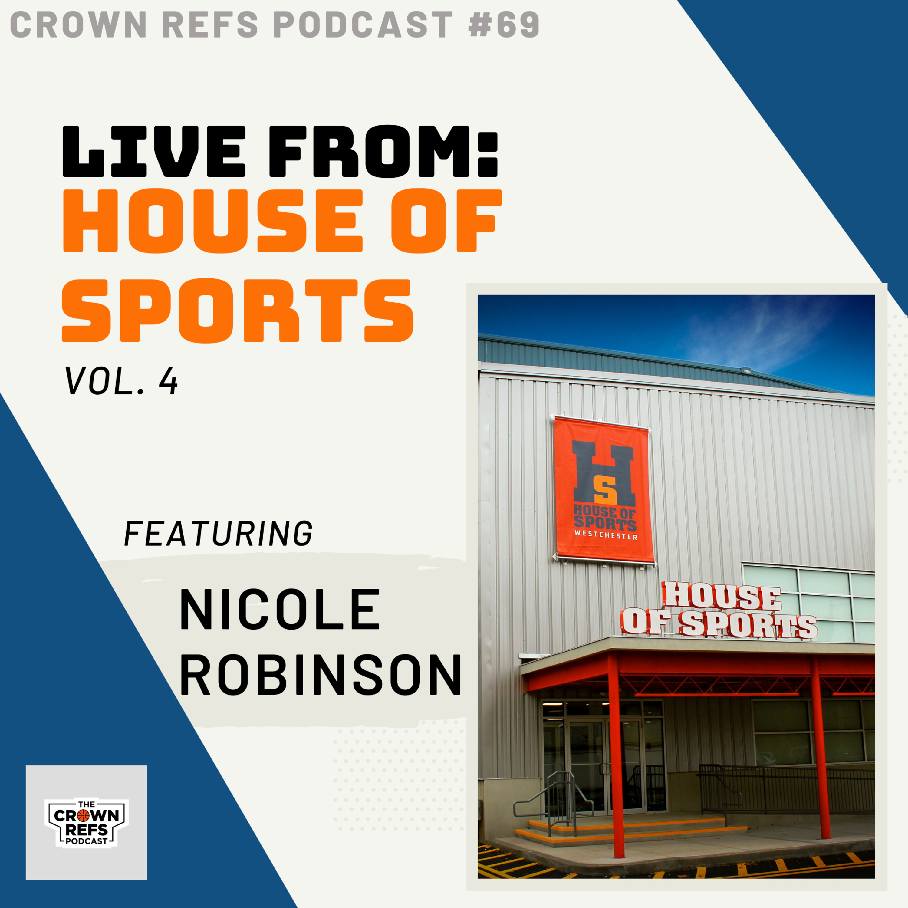 #69 Live from: House of Sports Vol. 4 ”Chain Reaction” with Nicole Robinson