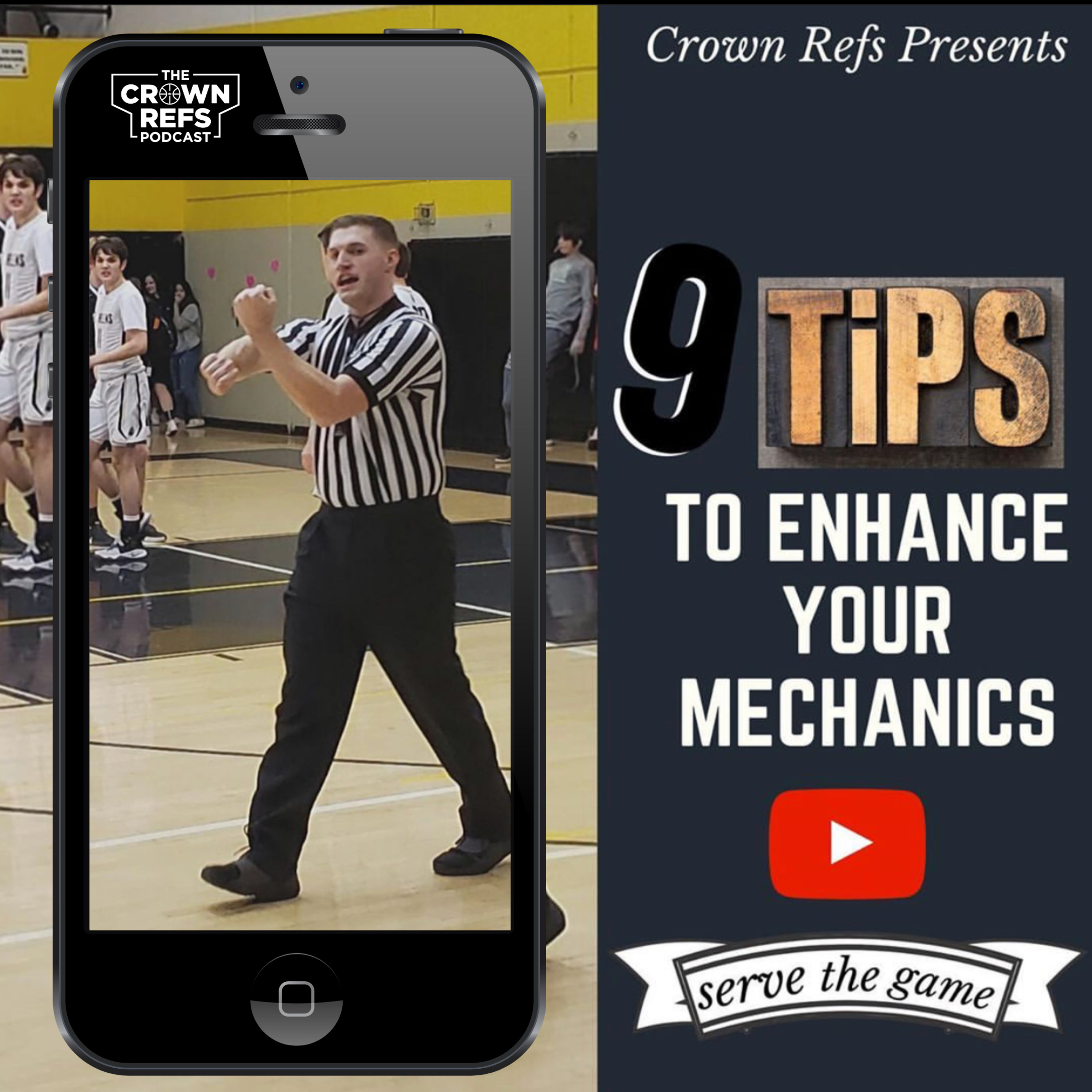 #120 9 Tips to Enhance your Mechanics | Instructional Video | CROWN REFS IPR  episode artwork