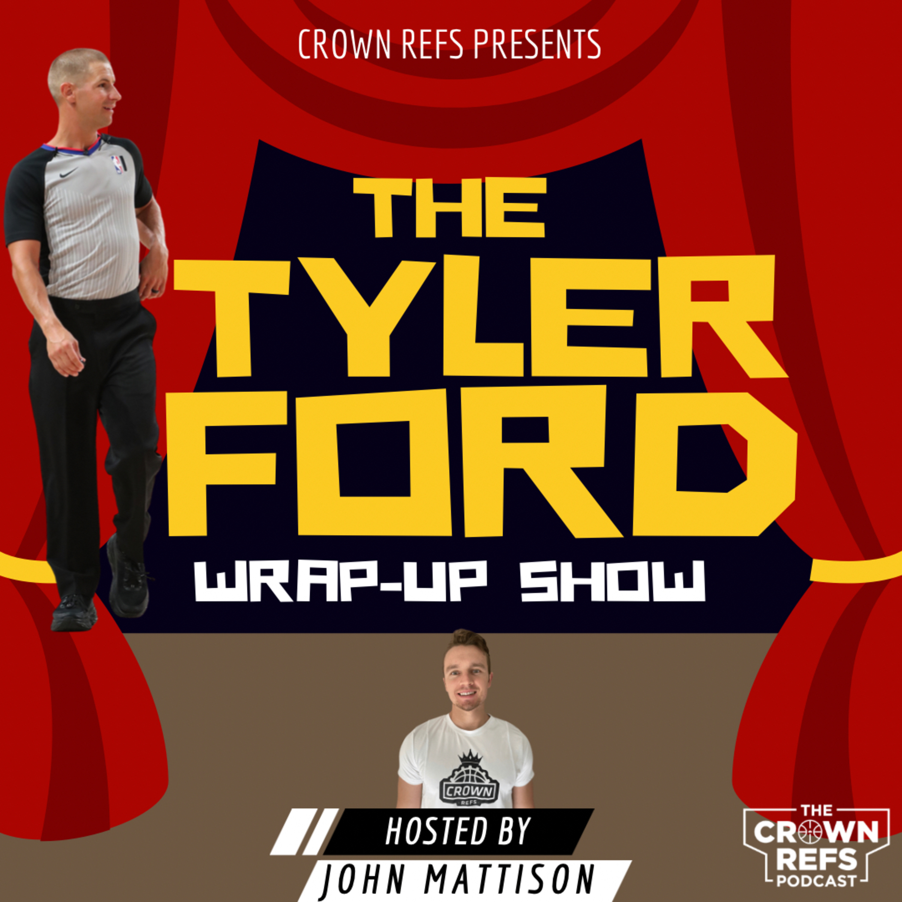 #133 The Tyler Ford Wrap-up Show | Hosted by John Mattison episode artwork