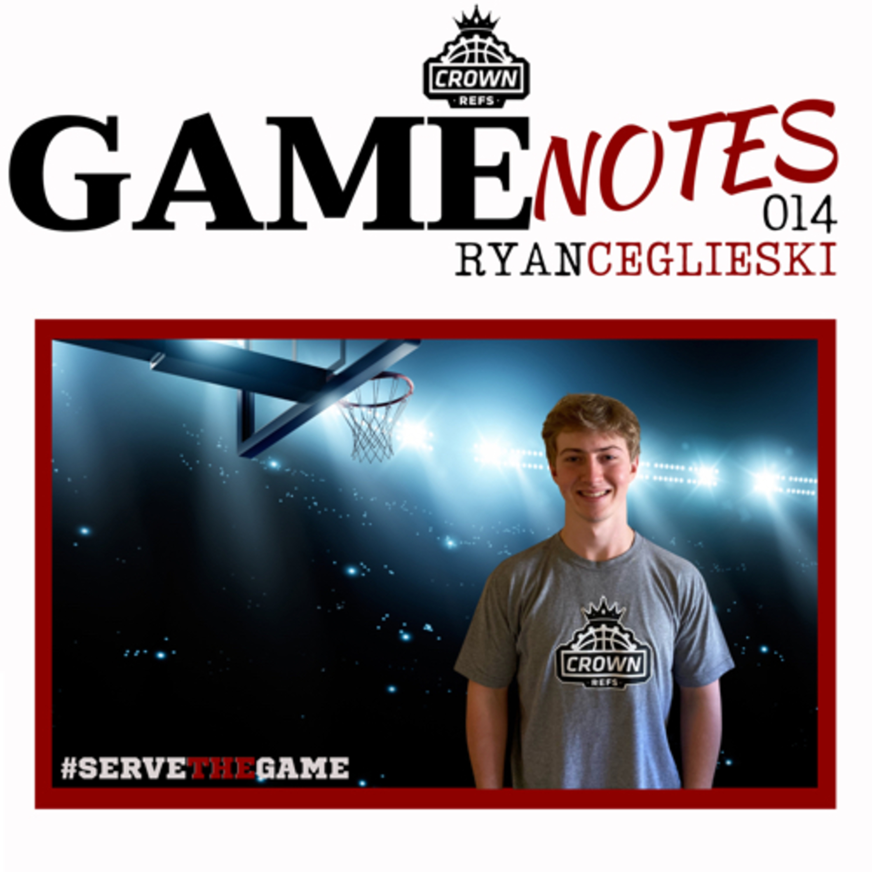 #135 Game Notes 014 | with Ryan Ceglieski | 2-year Official | Houston, TX | Texas A & M (freshman) episode artwork