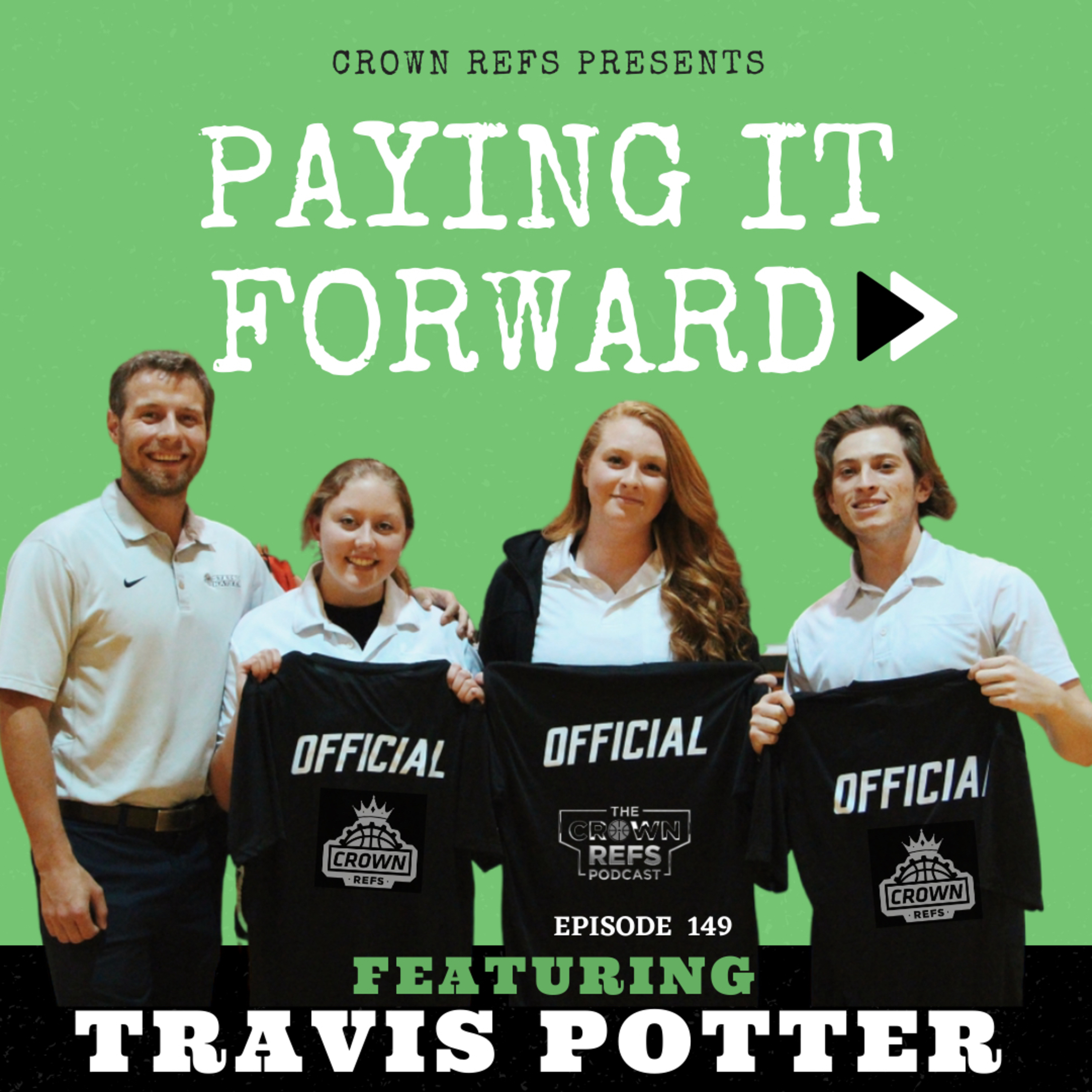 #149 Paying it Forward | Inspiring Referees | Recaping Signatute Episodes | with Travis Potter episode artwork