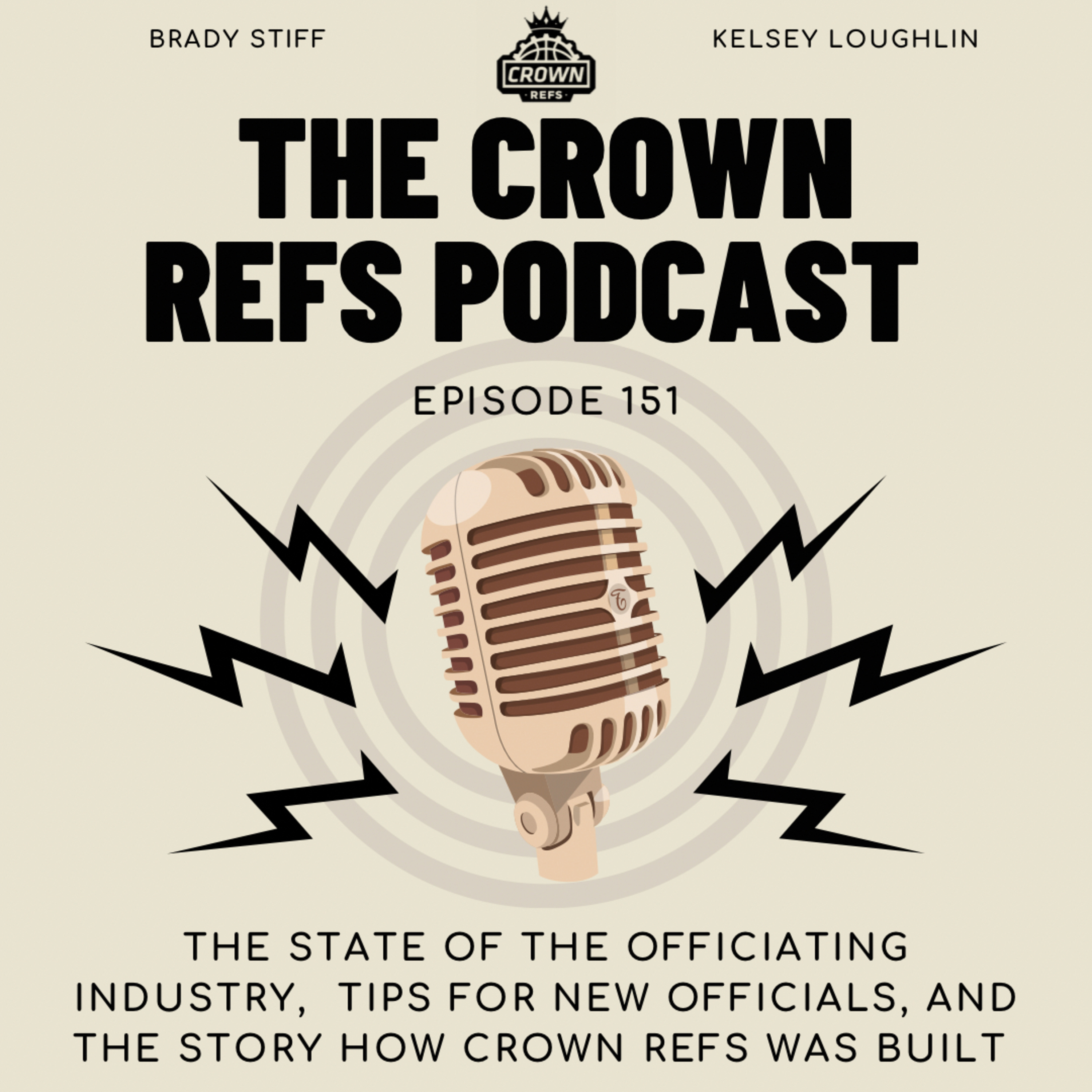 #151 Tips for new officials, and the story how Crown was built | Brady Stiff & Kelsey Louglin  episode artwork