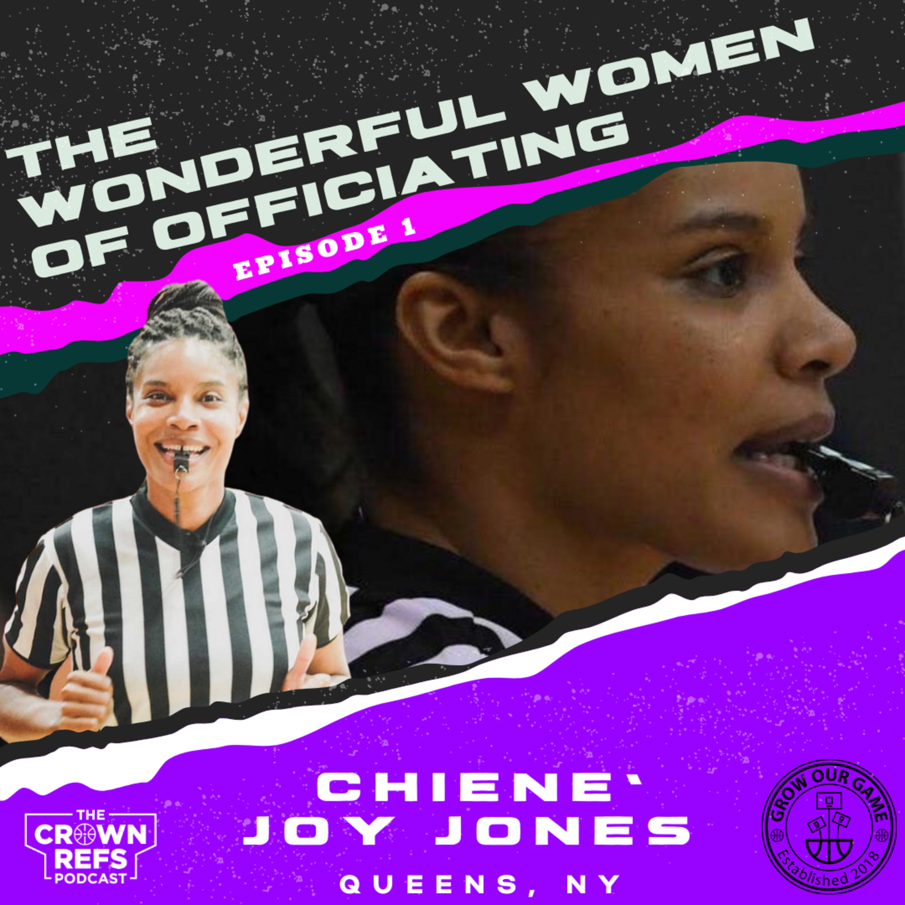 #153 The Wonderful Women of Officiating | Chiene’ Joy Jones | Queens, NYC | Episode 1  episode artwork