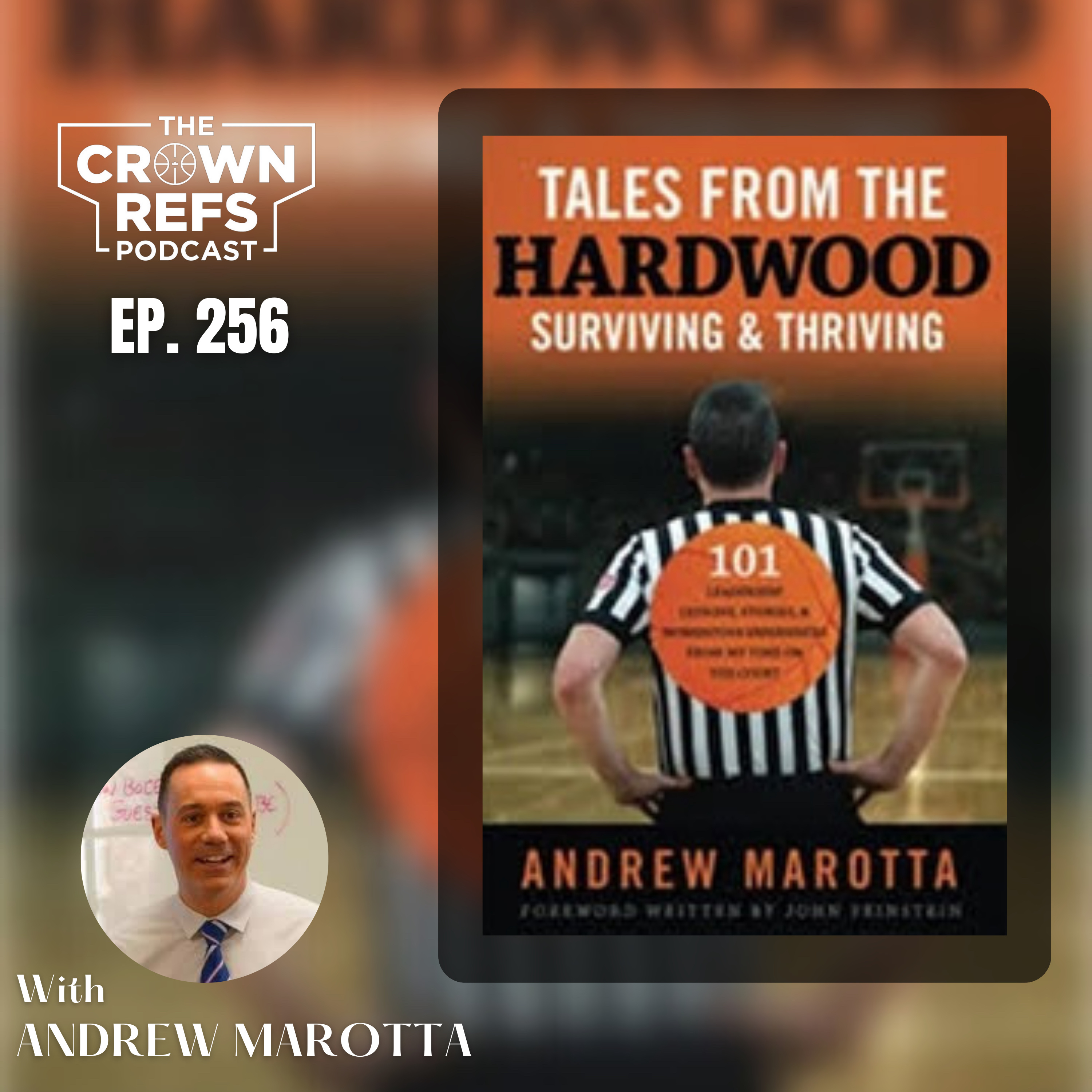 #258 Tales from the Hardwood | Andrew Marotta | Author, Principal, Retired Division 1 Official episode artwork