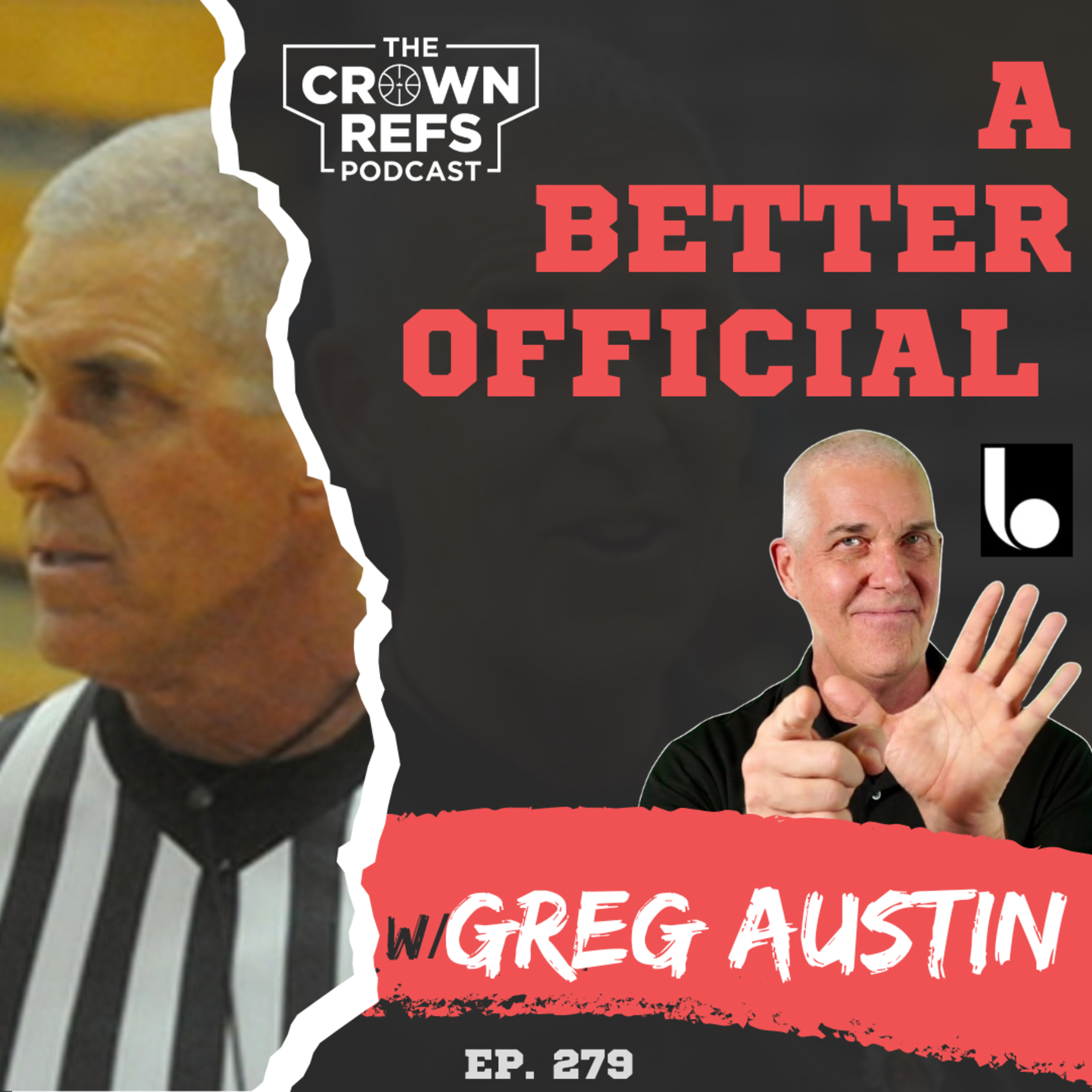 #279 A Better Official | with Greg Austin | Voice in the Game Podcast Ep. 1 episode artwork