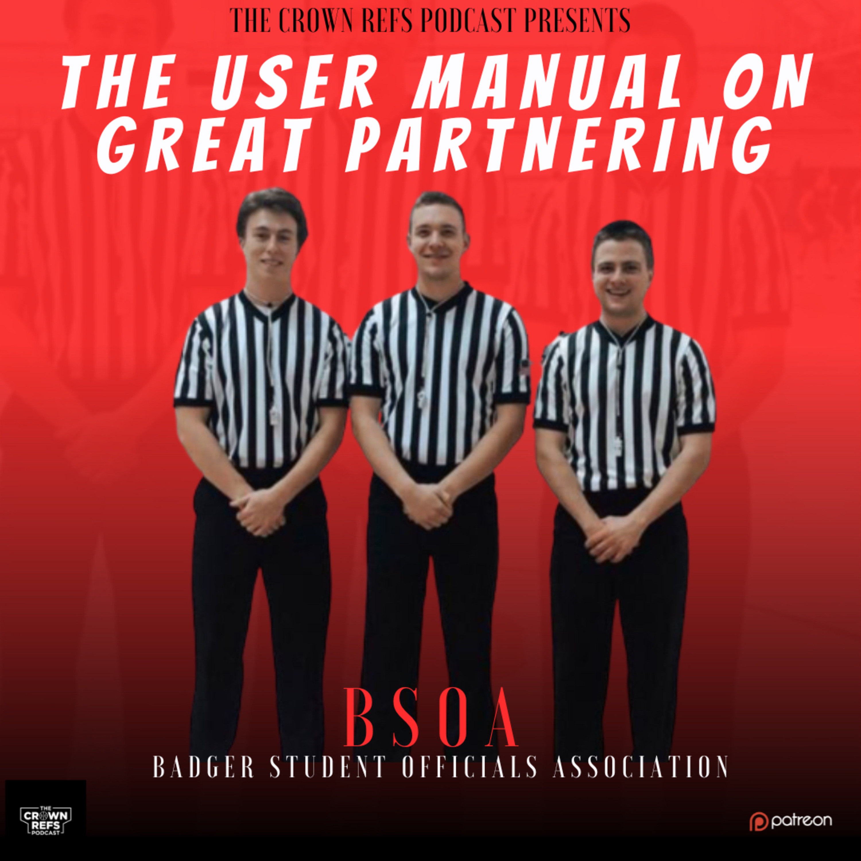 #285 The User Manual on Great Partnering | Badger Student Officials Association | Join us on Patreon episode artwork