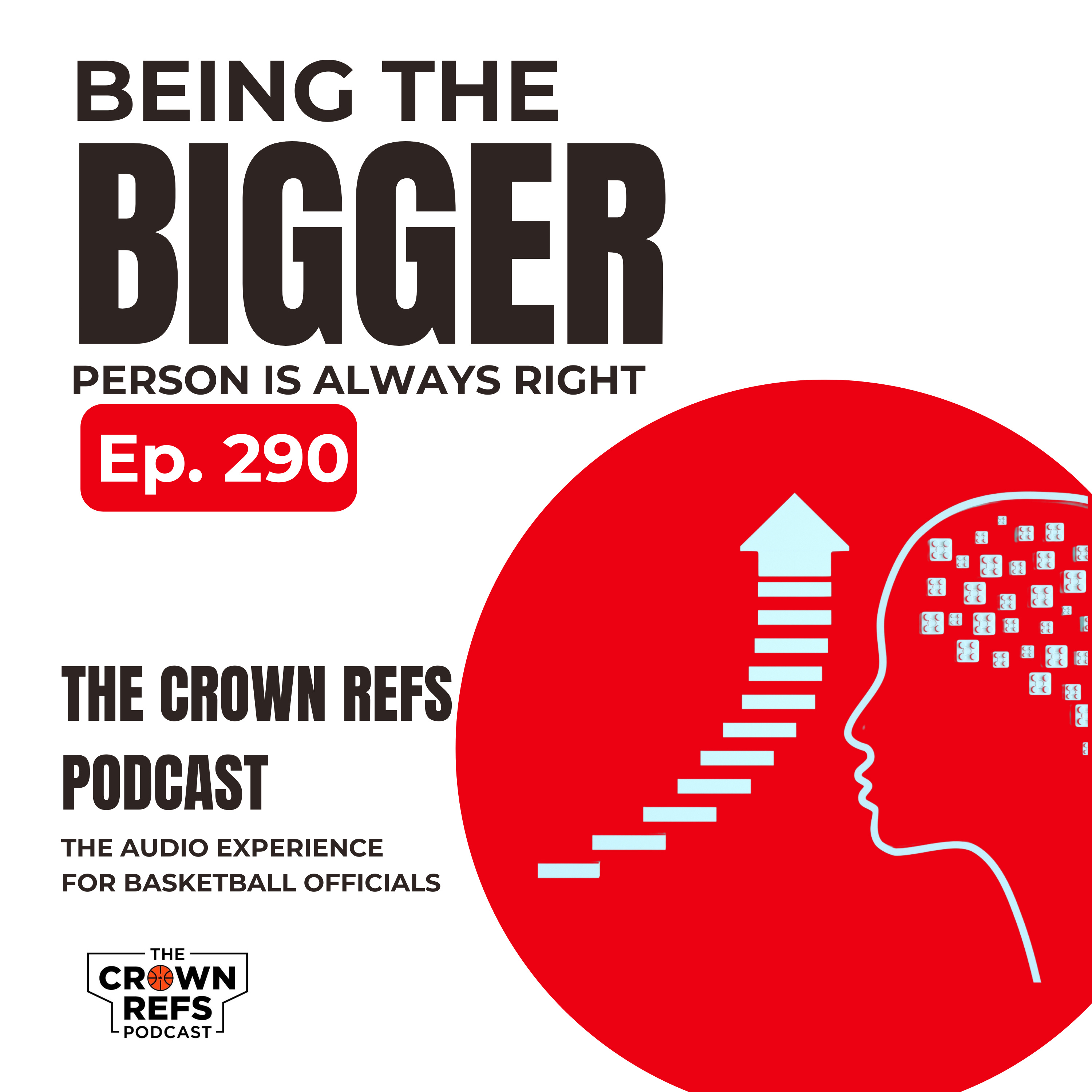 #290 Being the BIGGER person is always right | CR Mentor | Join our Patreon Community episode artwork