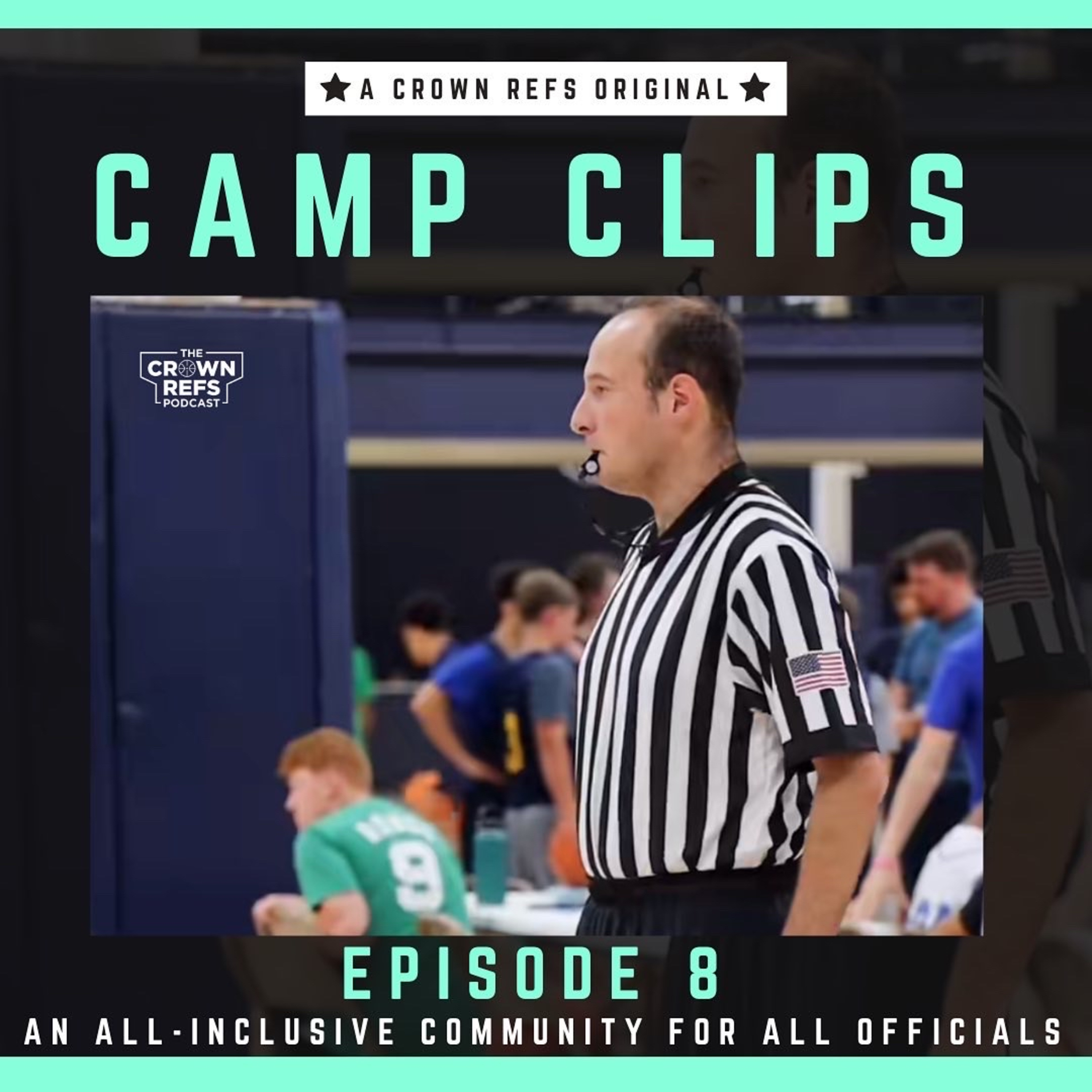 #292 Camp Clips 8 | An All-Inclusive Community for Officials | Join our Patreon community  episode artwork