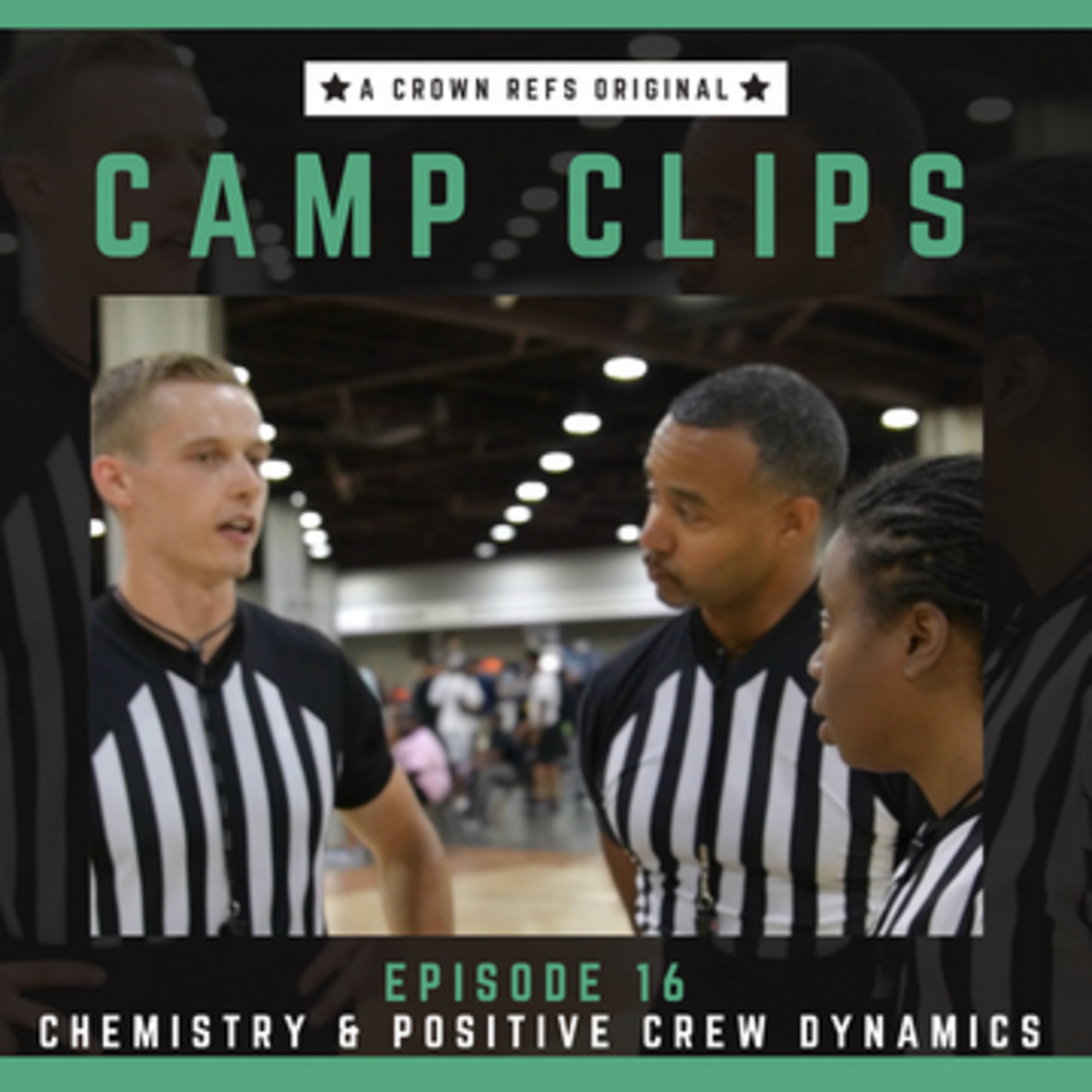 #329 Camp Clips 16 | Chemistry & Positive Crew Dynamics | Join our team today!  episode artwork
