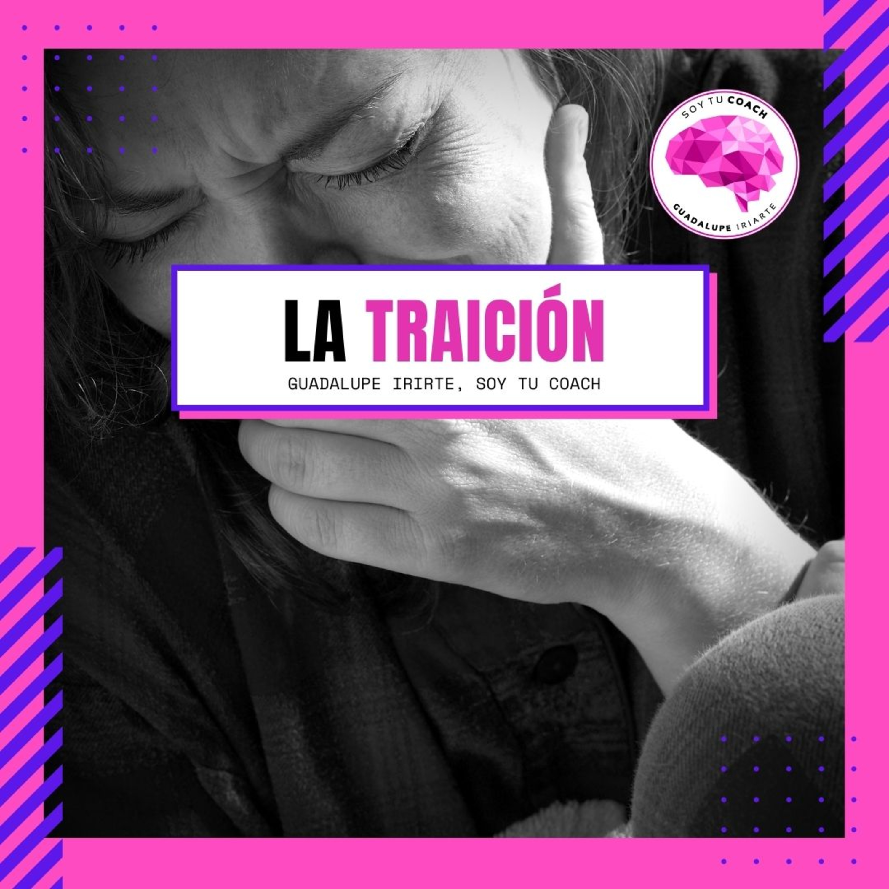 La Traición y como superarla episode artwork