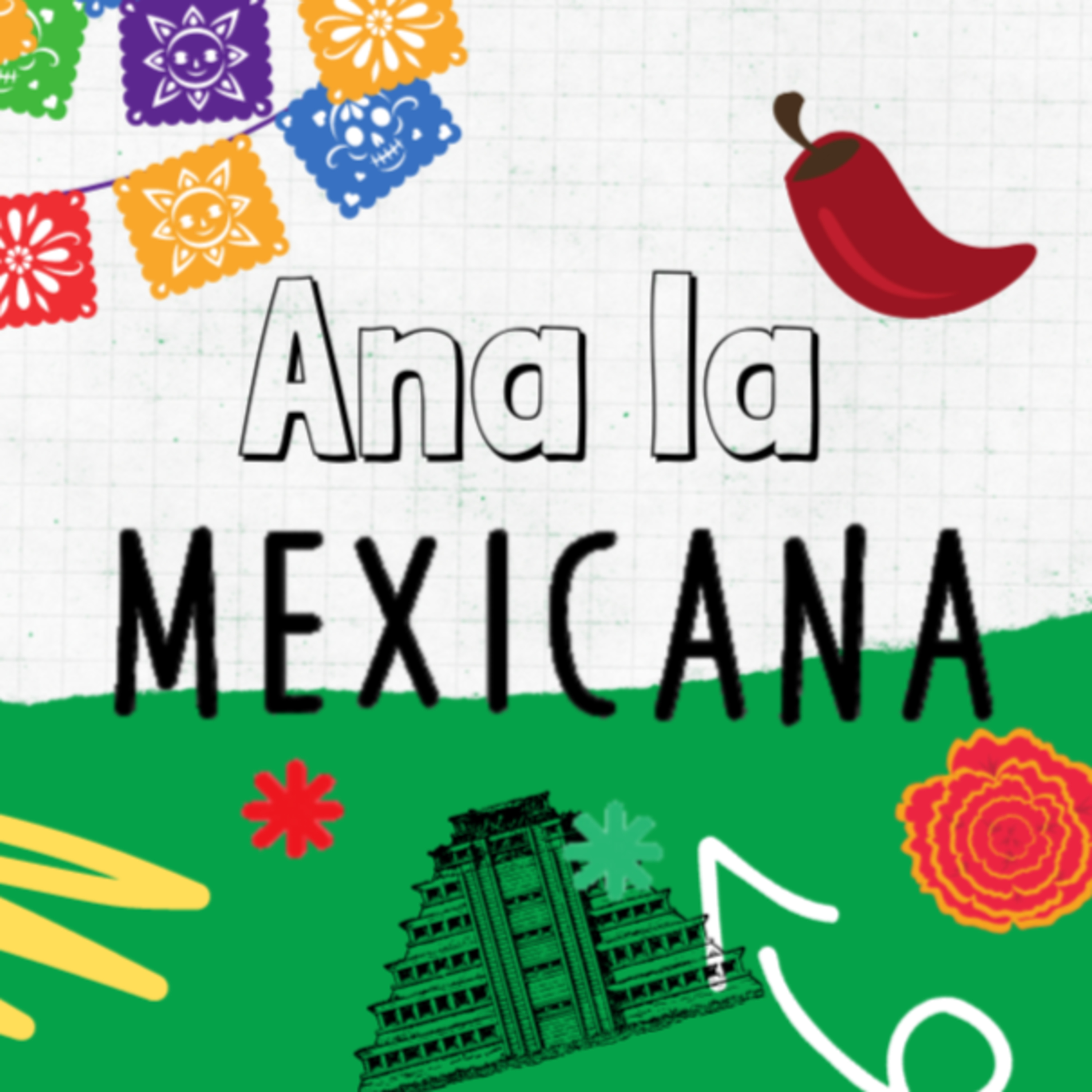 Ana la Mexicana