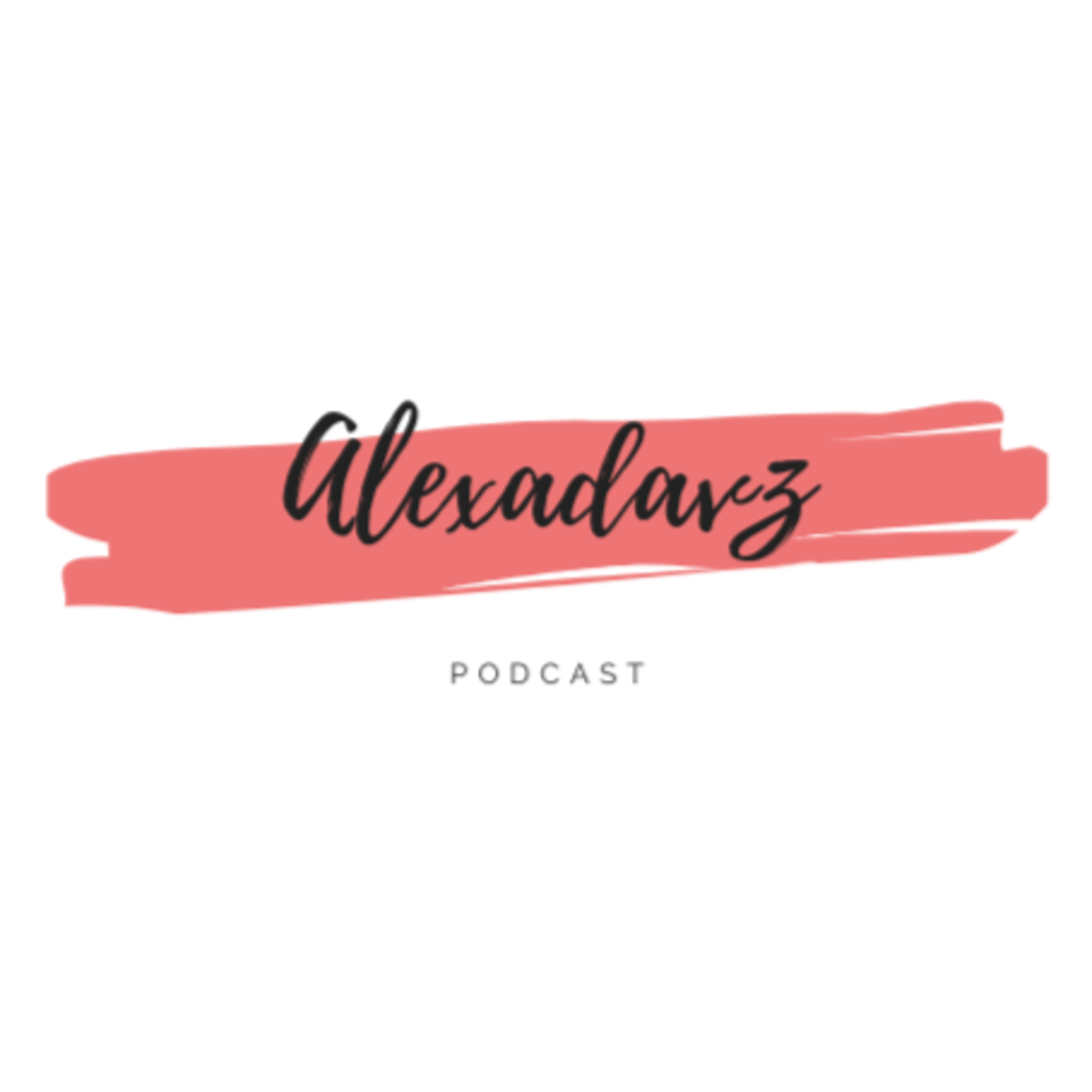PODCAST- ALEXADAVZ