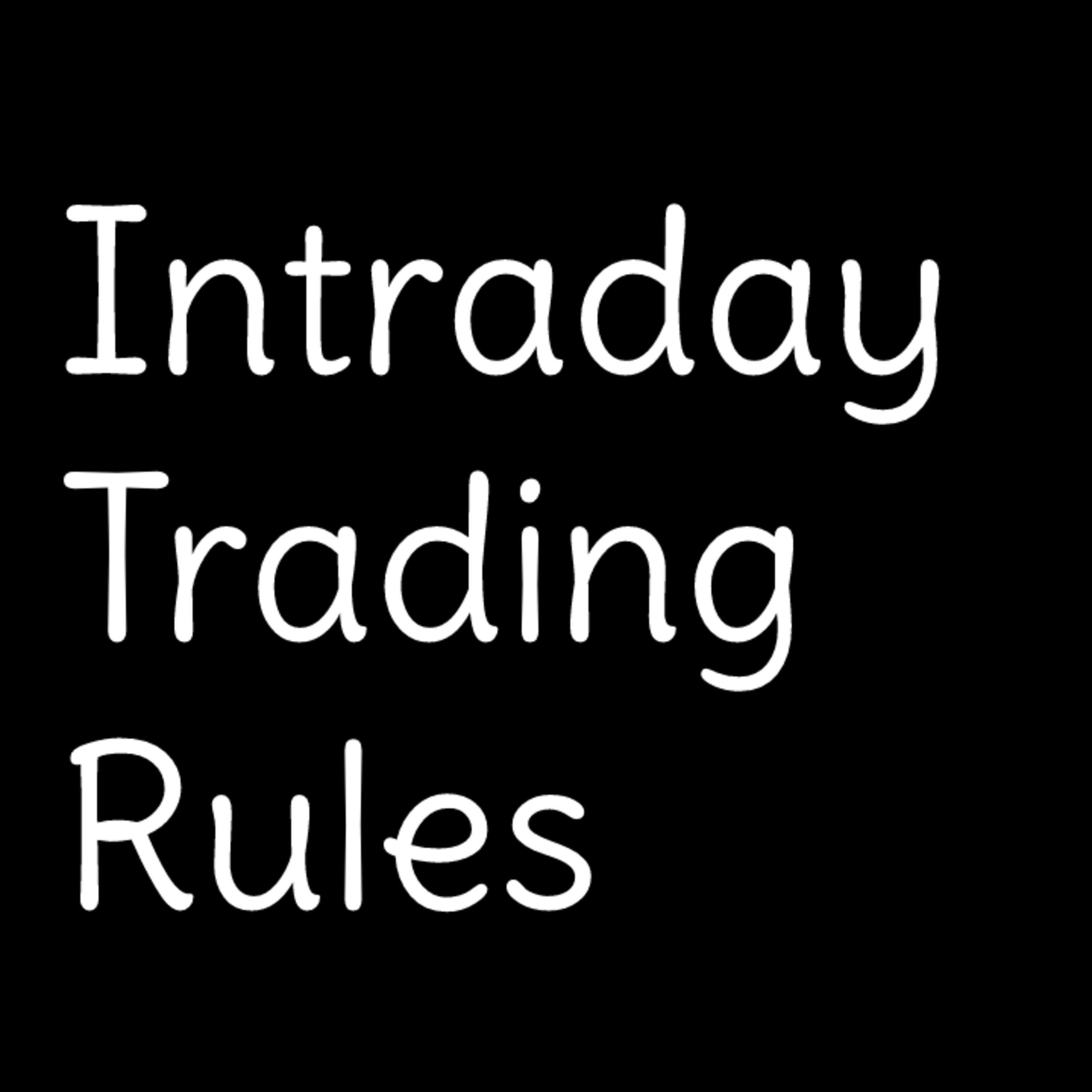 Intraday Trading Rules You Should Never Break episode artwork