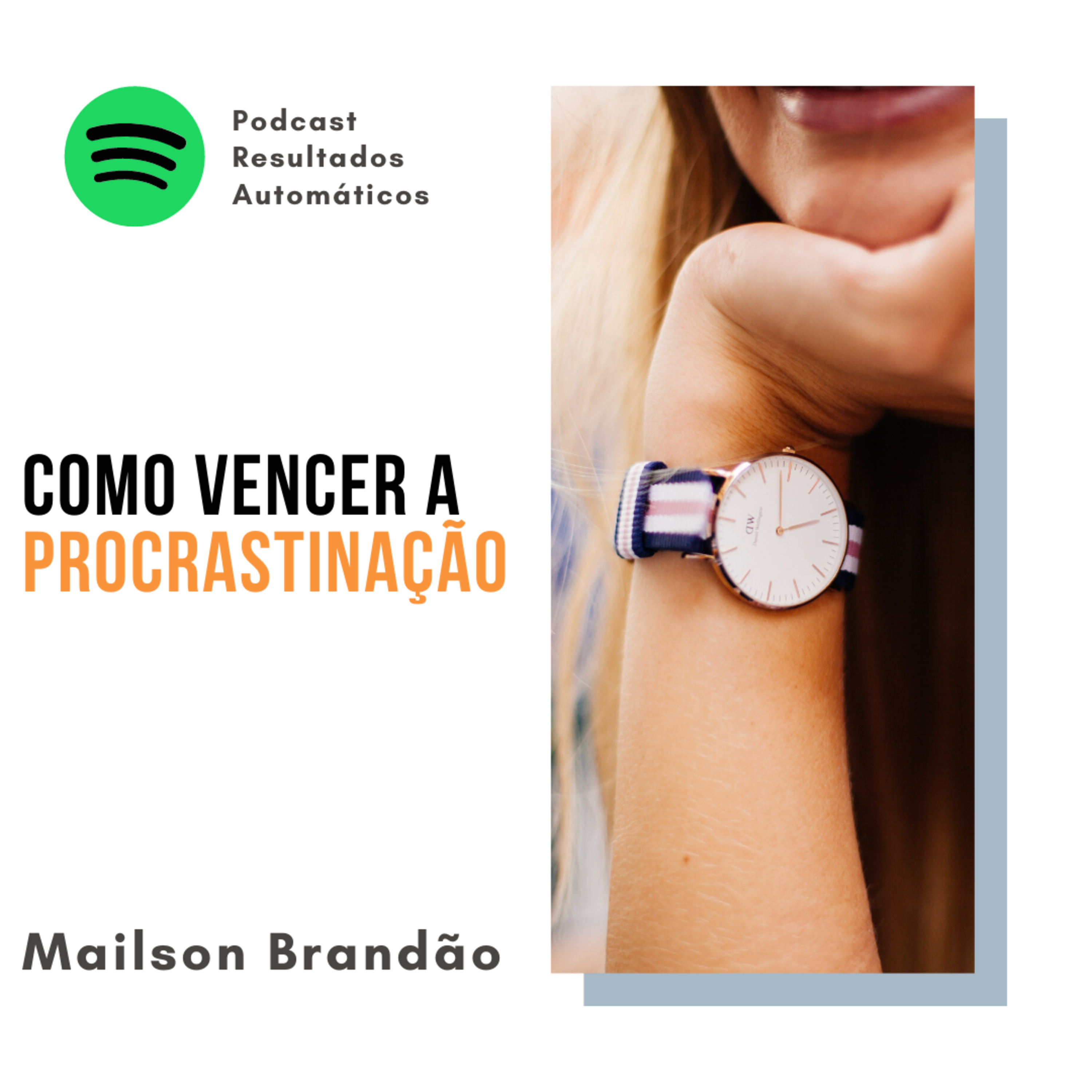 Como vencer a procrastinação episode artwork