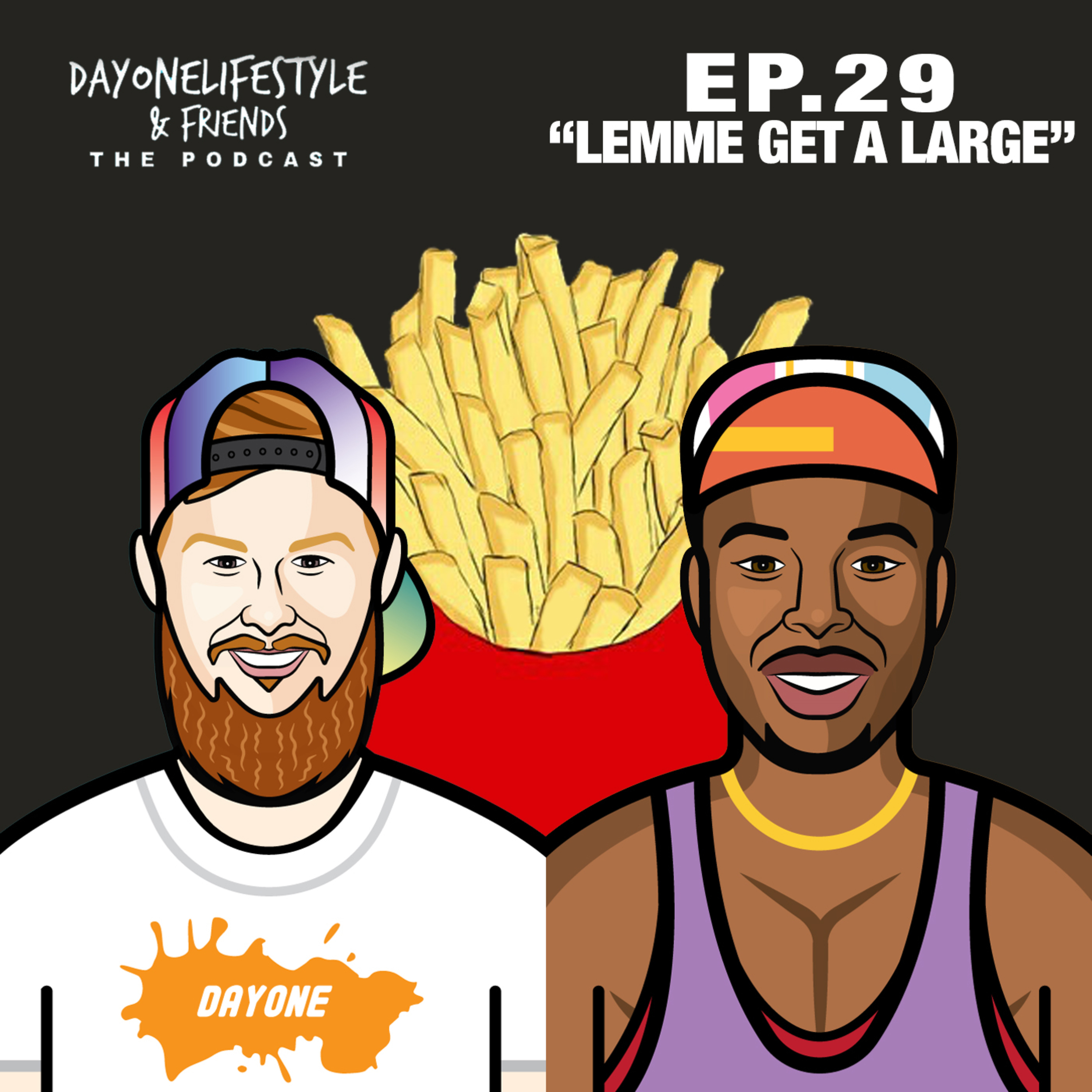 Episode 29 : "Lemme get a Large"