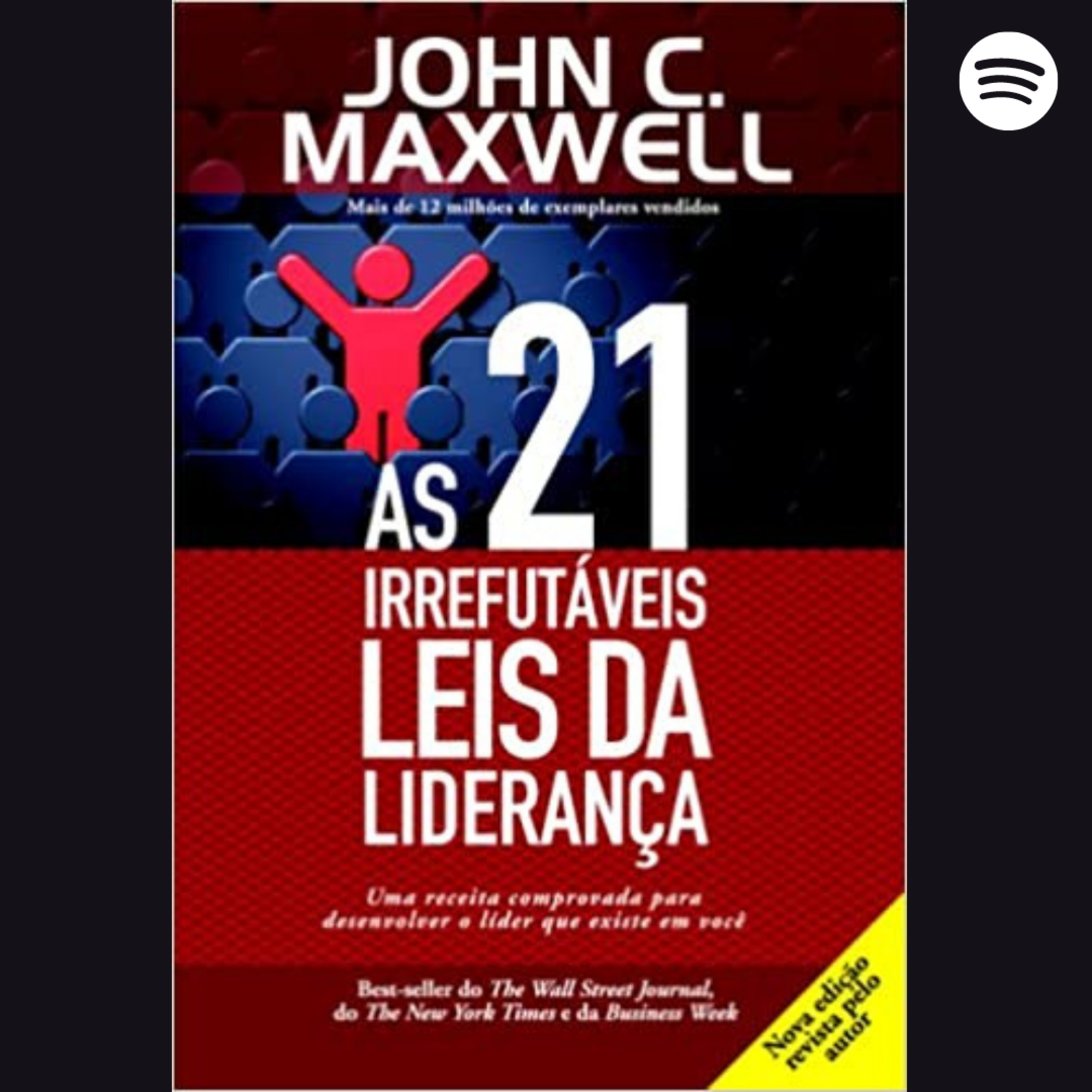 [AUDIOLIVRO COMPLETO] "As 21 irrefutáveis leis da liderança" - John C. Maxwell episode artwork