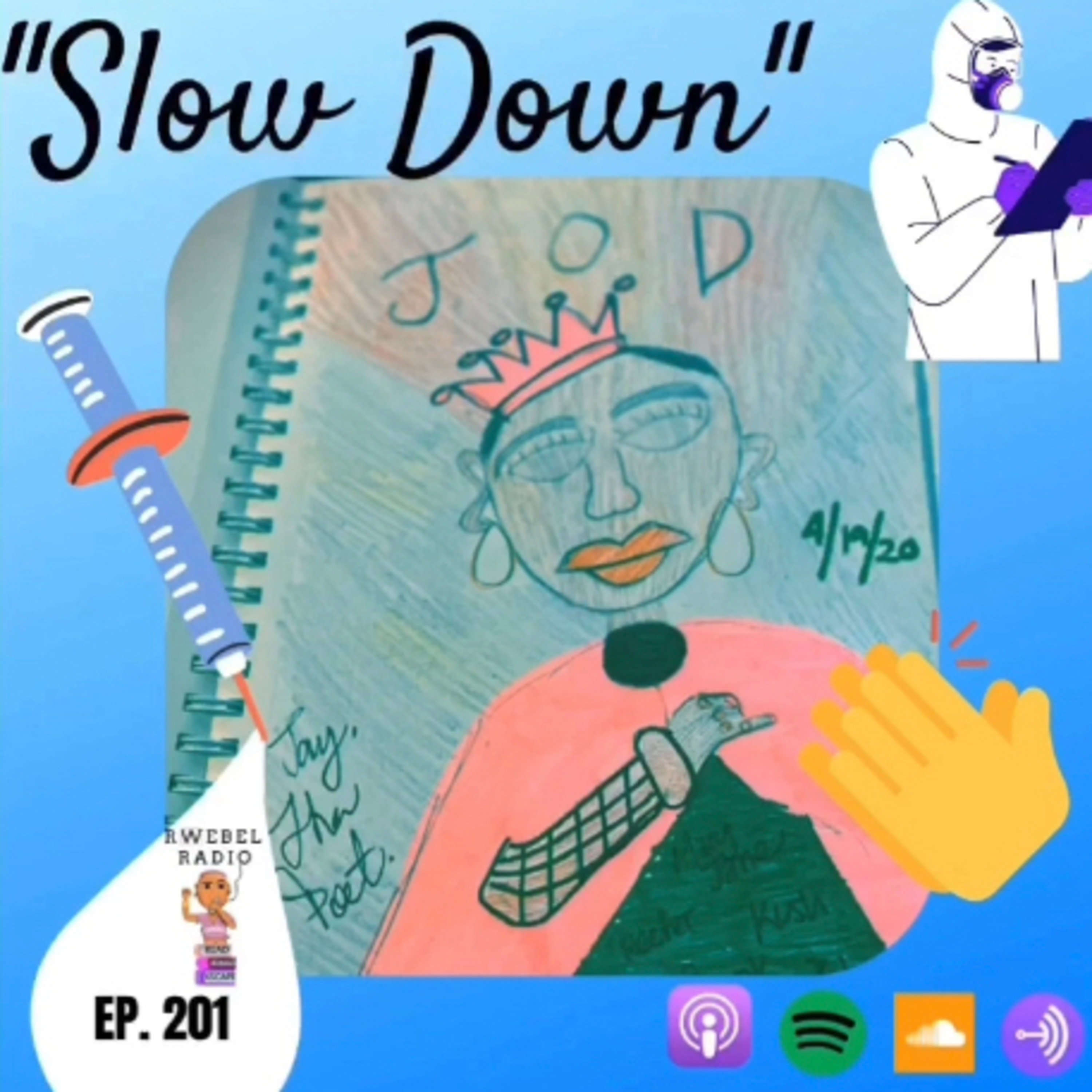 Ep 201: Slow Down episode artwork