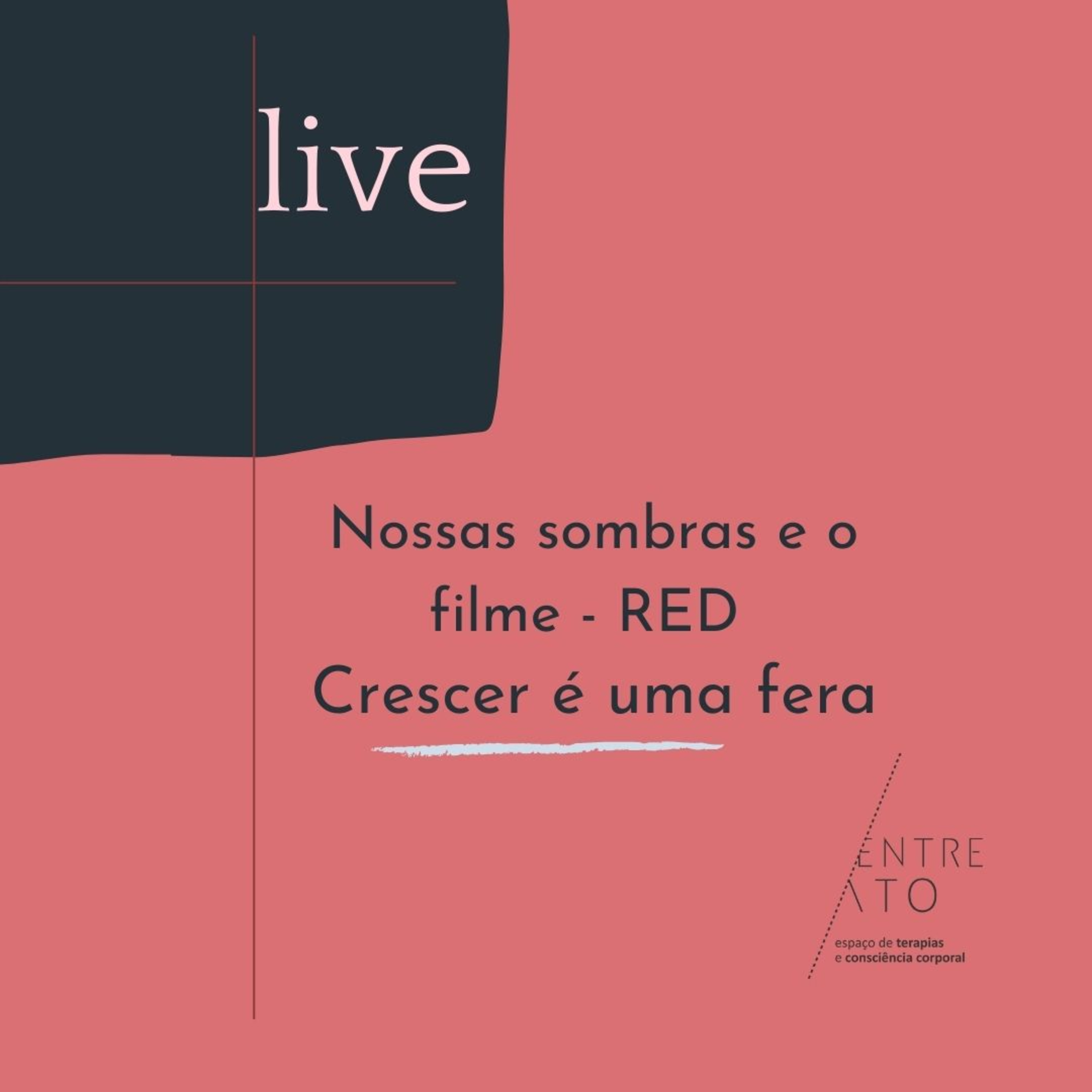 Podcast da Live - Nossas sombras e o filme RED - Crescer é uma fera. episode artwork