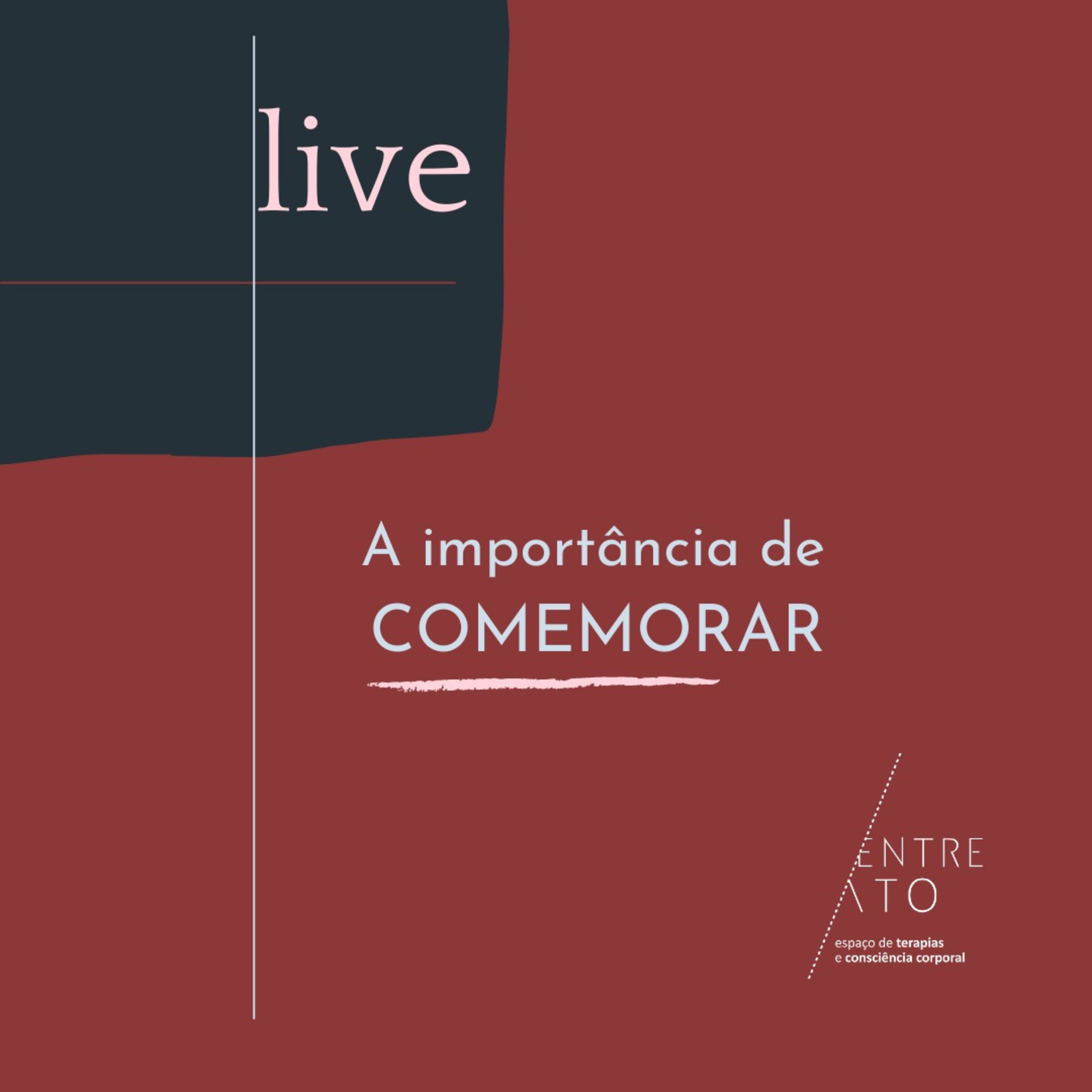 Podcast da Live - A importância de comemorar. episode artwork