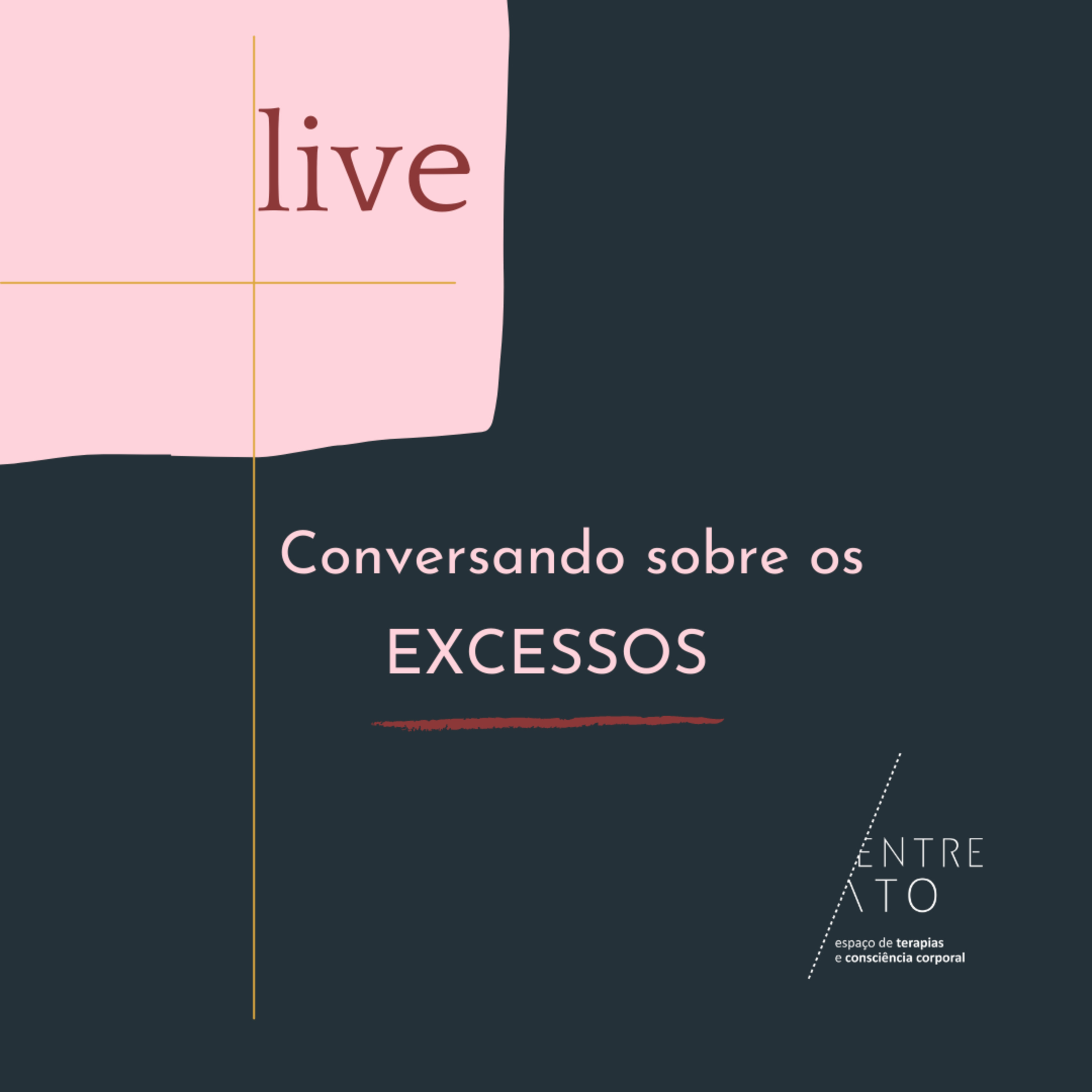 Podcast da Live - Conversando sobre os excessos