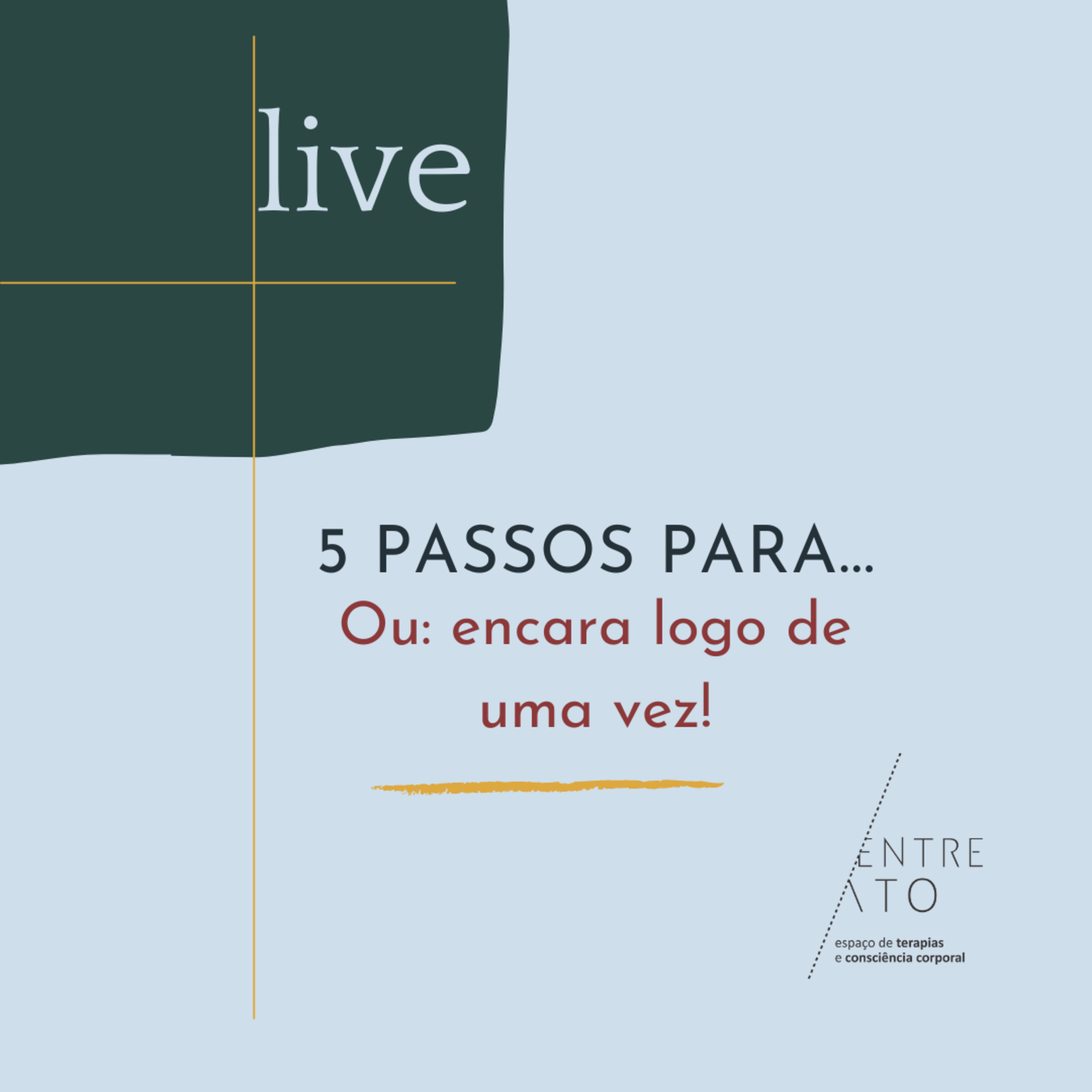 Podcast da Live - 5 Passos para... Ou: encara logo de uma vez!
