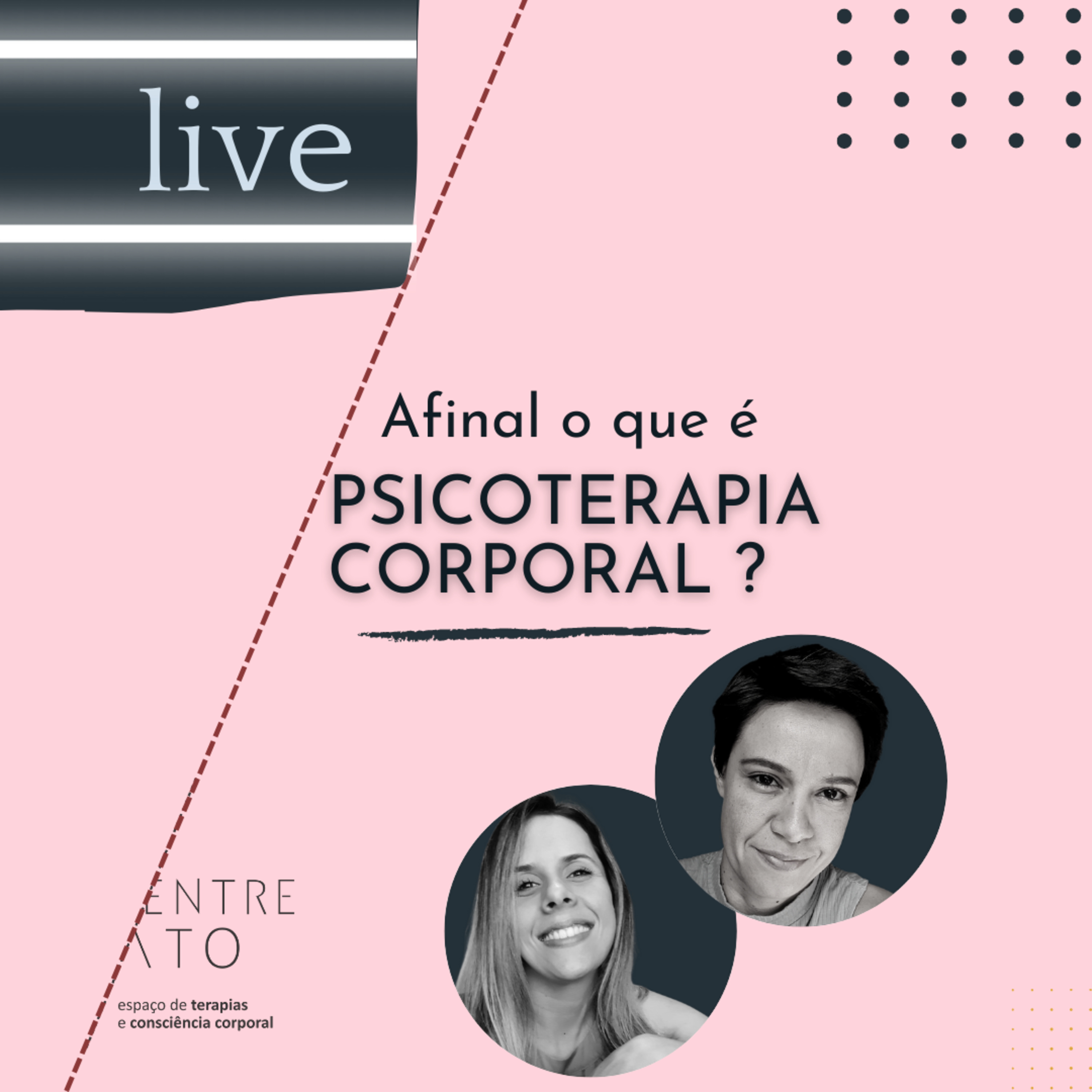 Podcast da Live - Afinal o que é Psicoterapia Corporal?