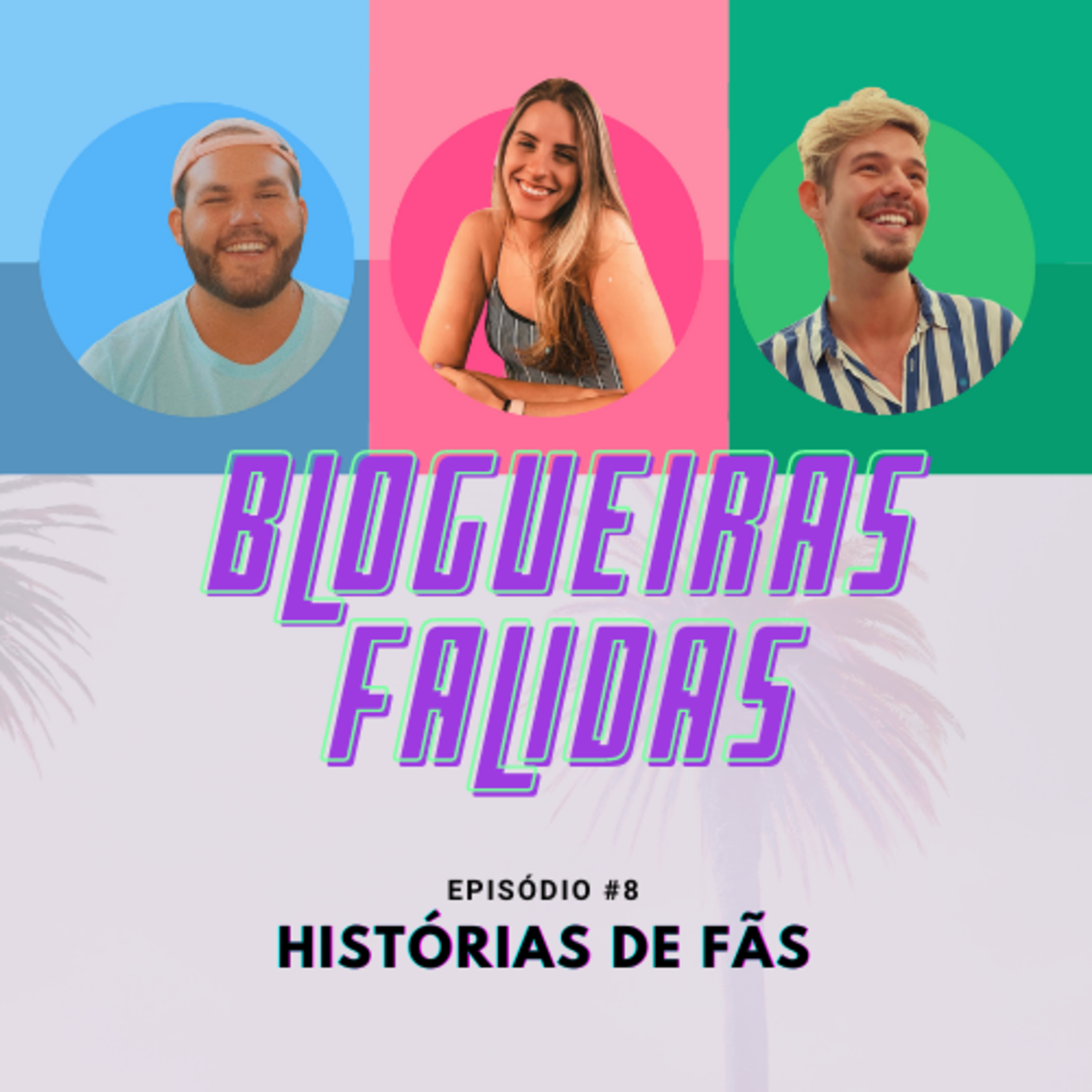 BLOGUEIRAS FALIDAS #8 histórias de fãs episode artwork