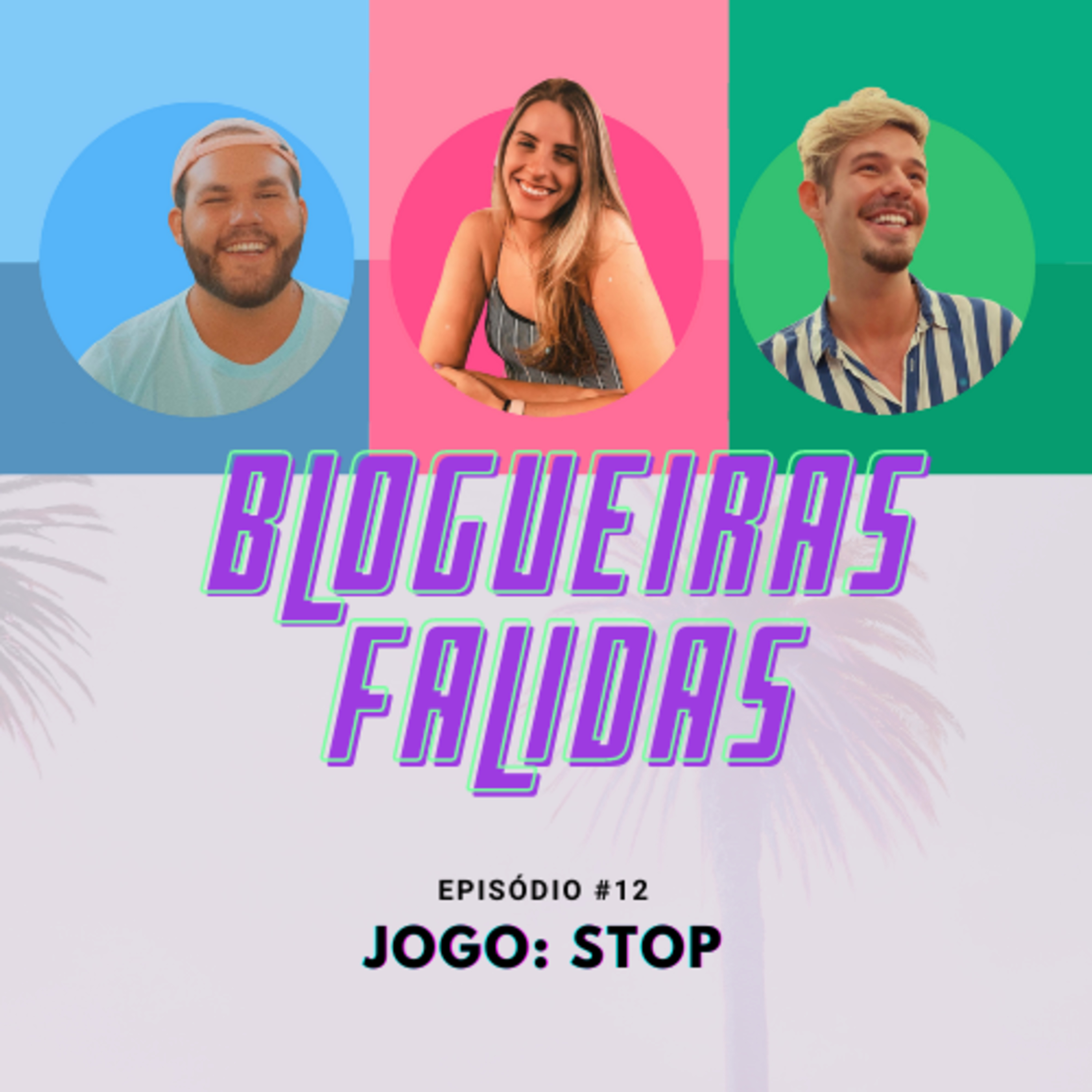 BLOGUEIRAS FALIDAS #12 jogo: stop episode artwork