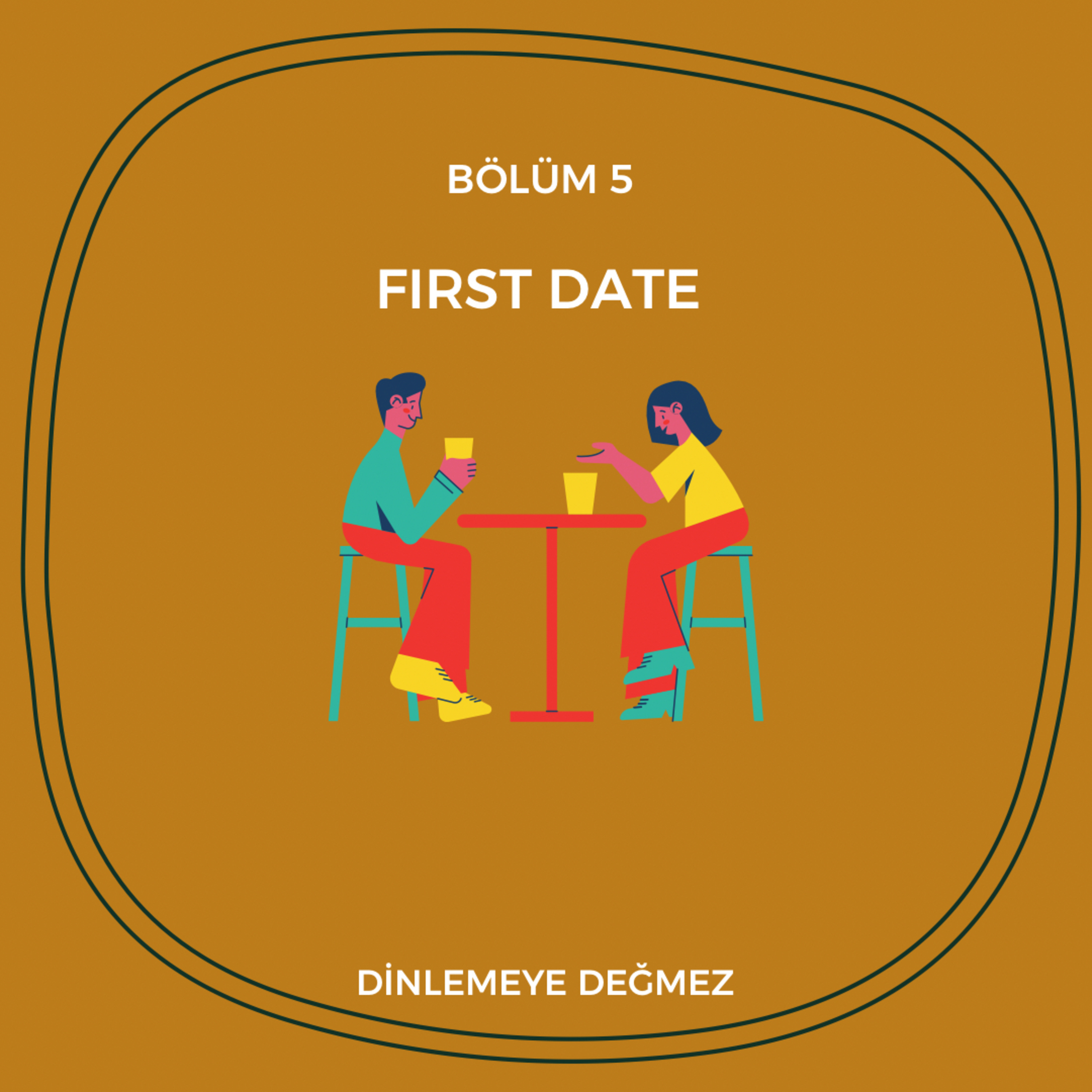 05: First Date - 02	 episode artwork