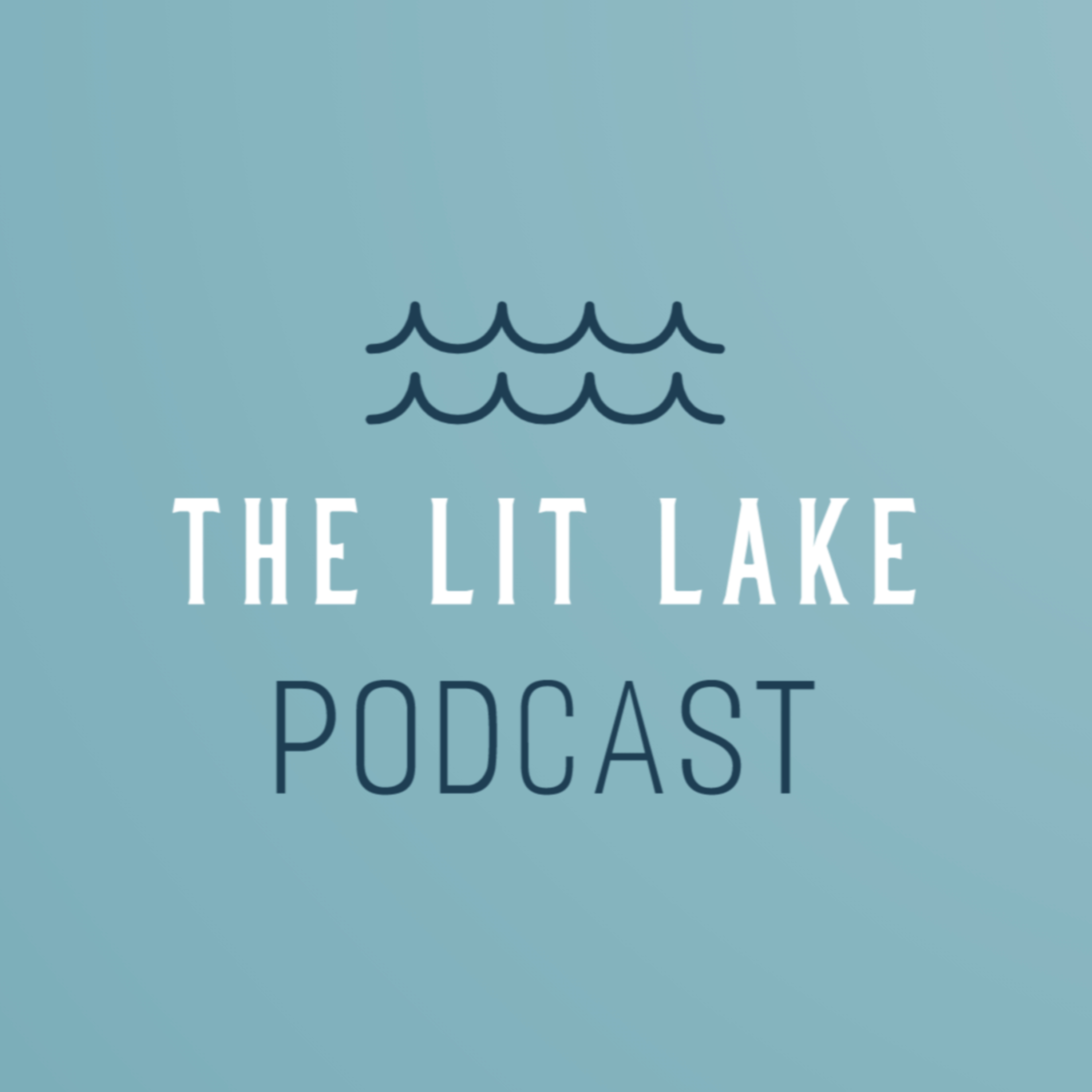 The Lit Lake Podcast