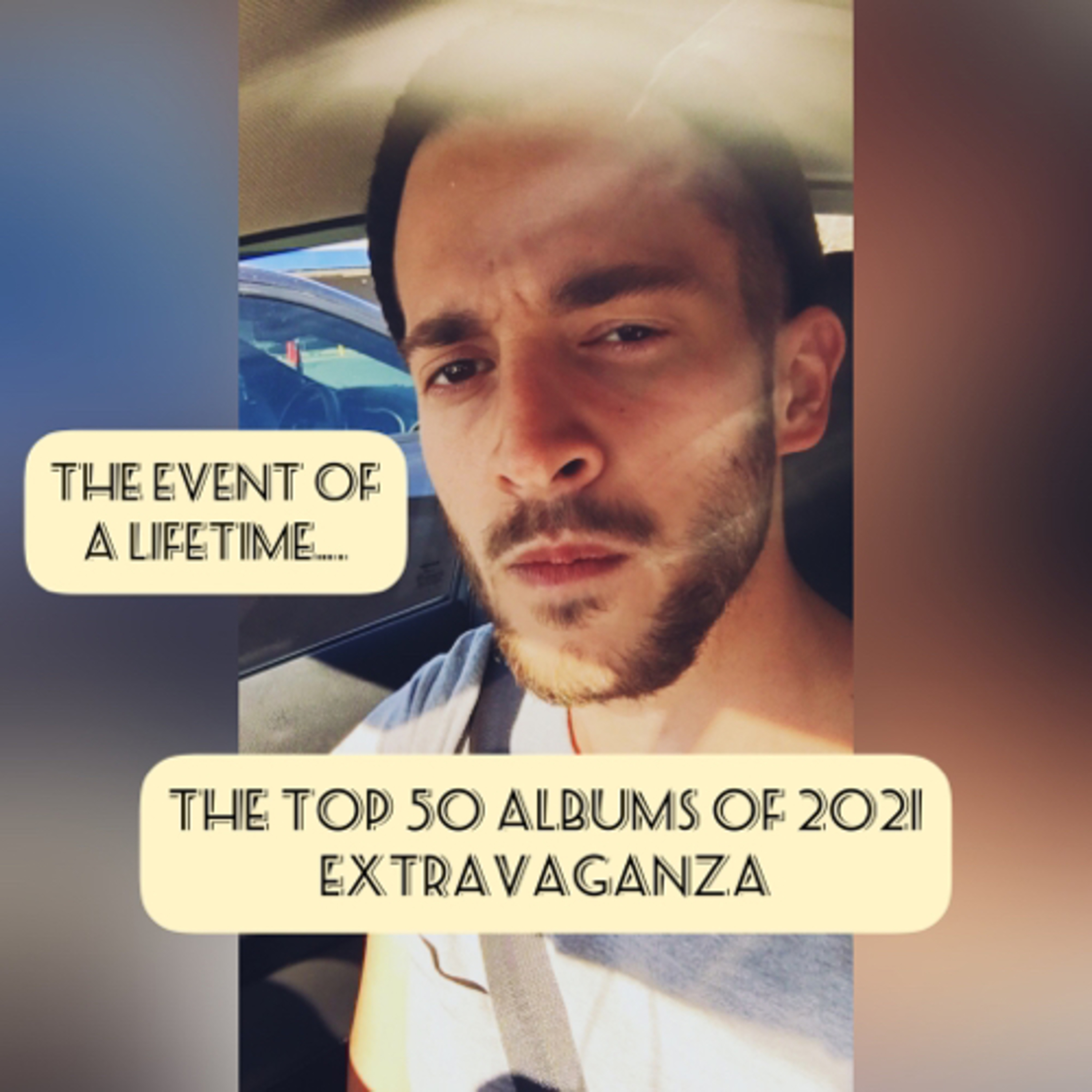 THE TOP 50 ALBUMS OF 2021 EXTRAVAGANZA