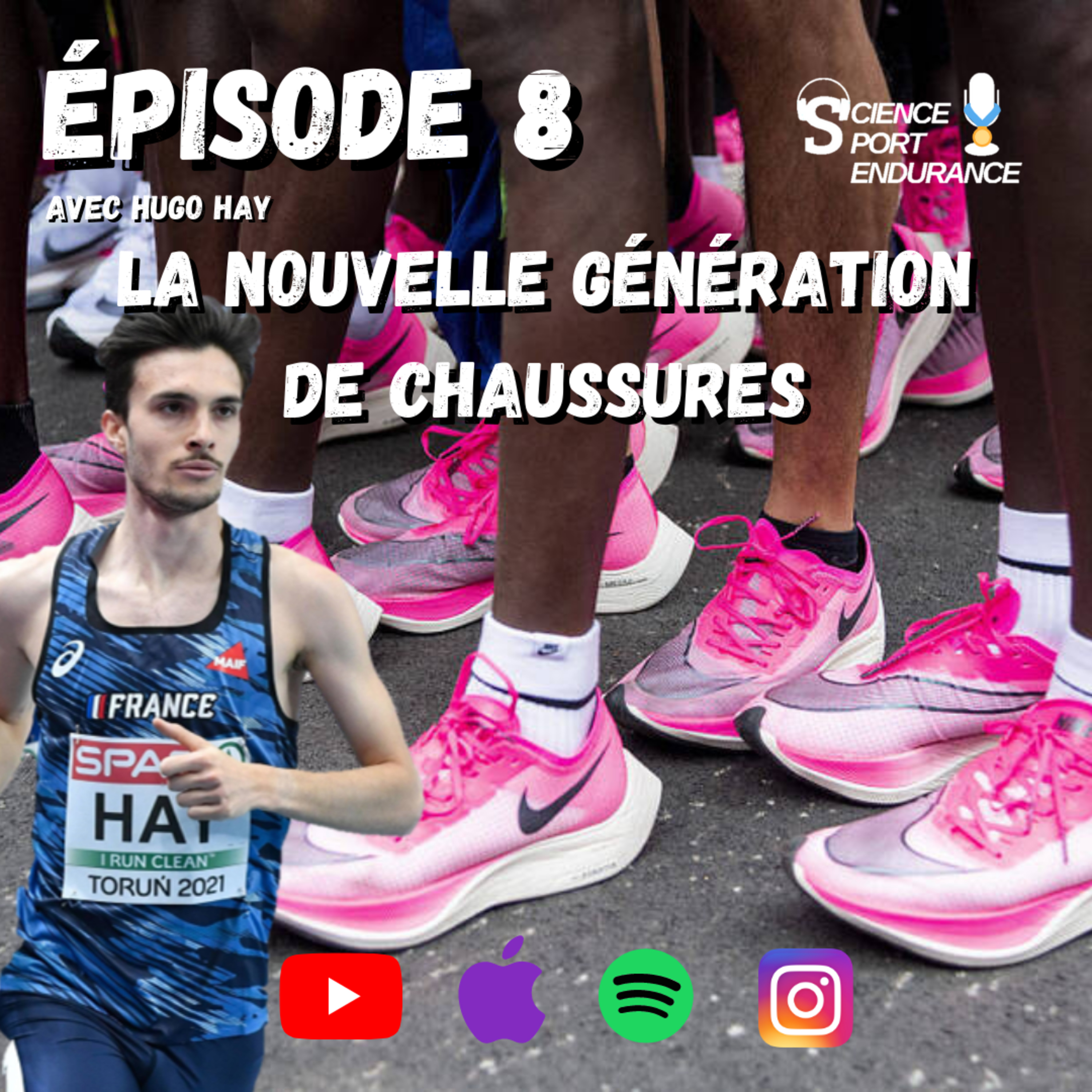 Épisode 8 : La nouvelle génération de chaussures avec Hugo Hay