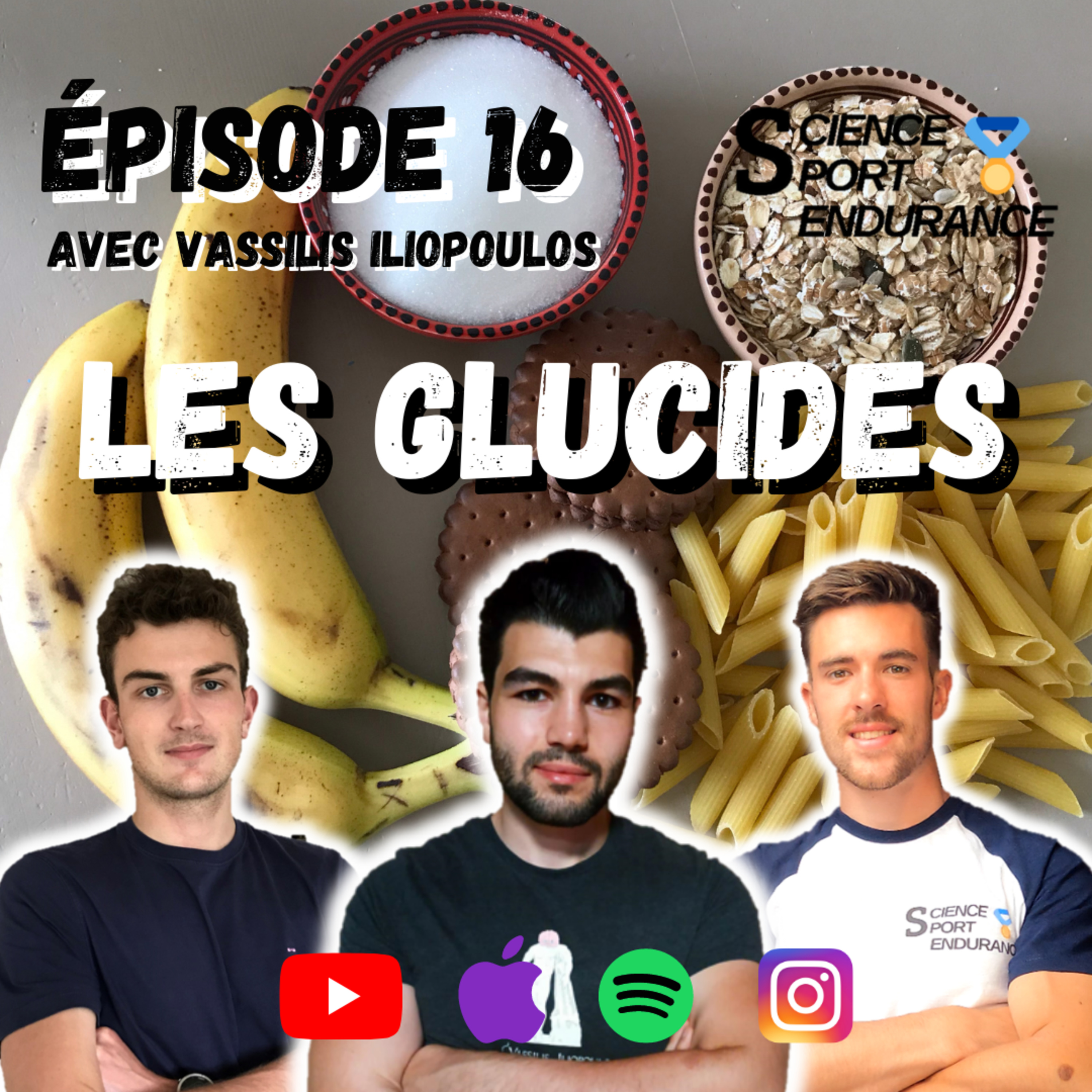 Épisode 16 : Les glucides avec Vassilis