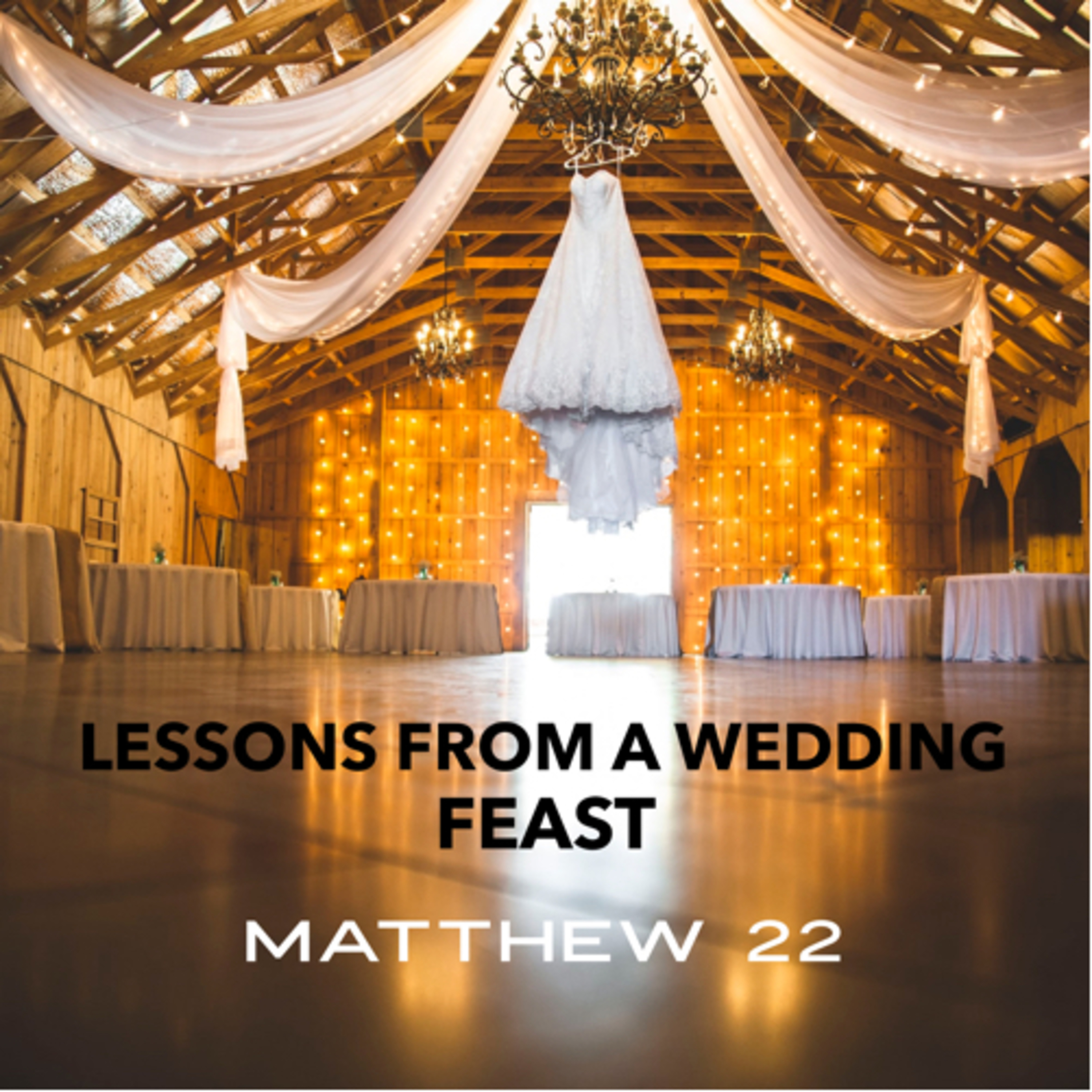 19: Lessons from a Wedding Feast