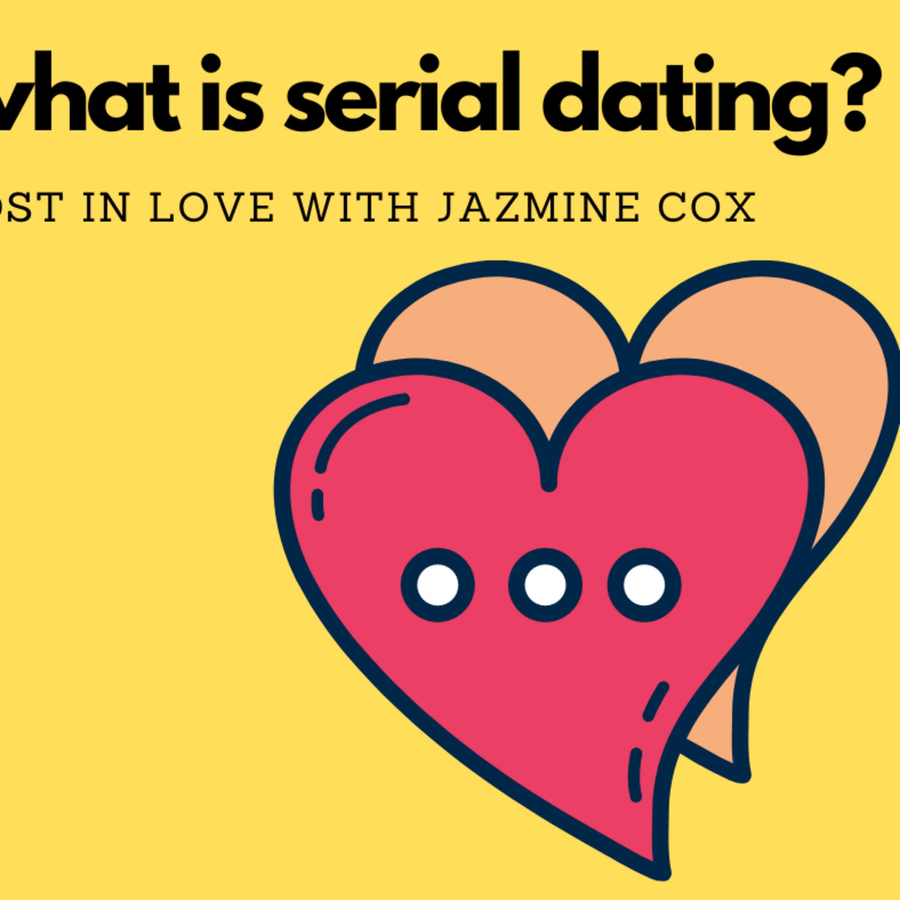 What is Serial Dating?