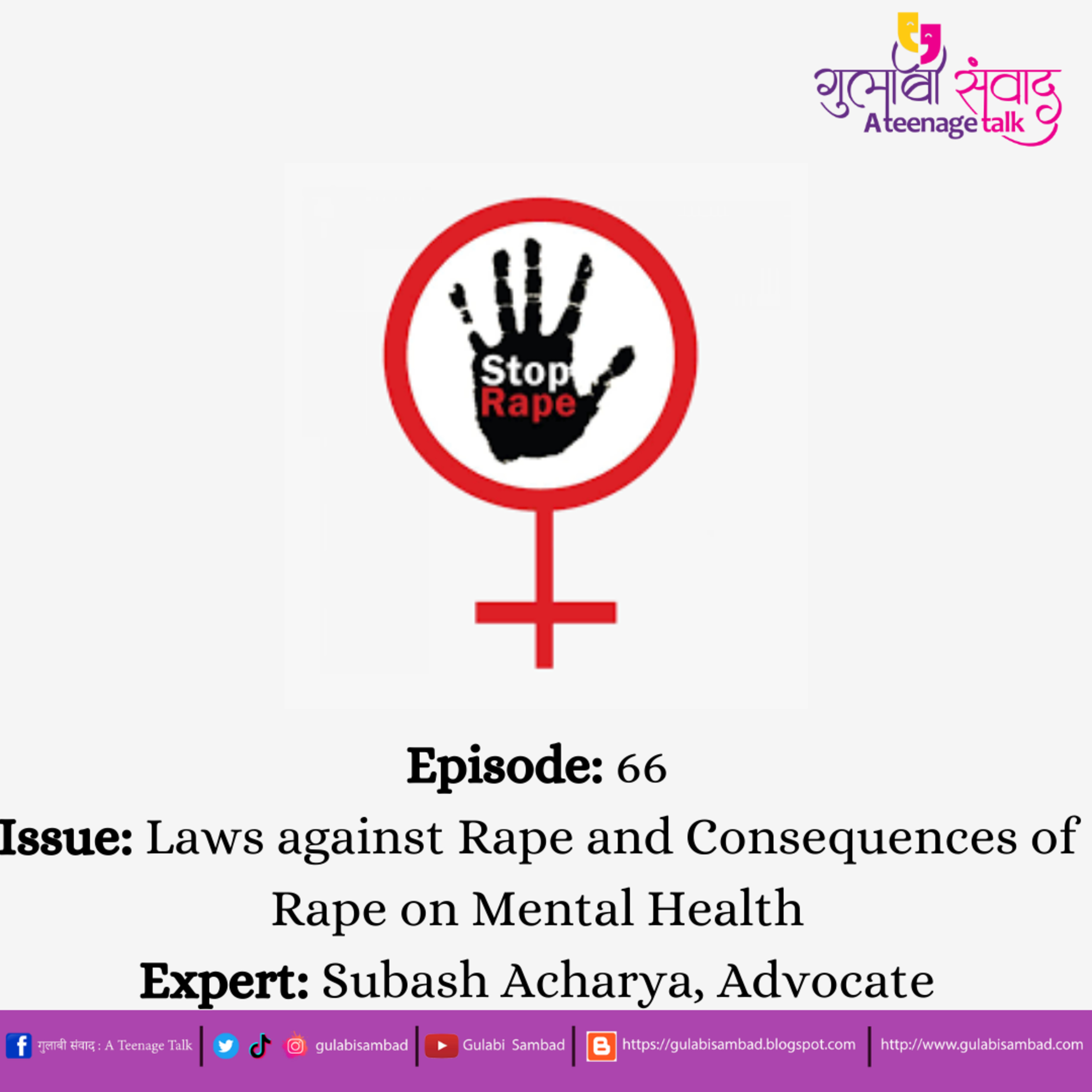 Episode 66, Laws against Rape and Consequences of Rape on Mental Health, Podcast Series, Gulabi Sambad: A Teenage Talk episode artwork