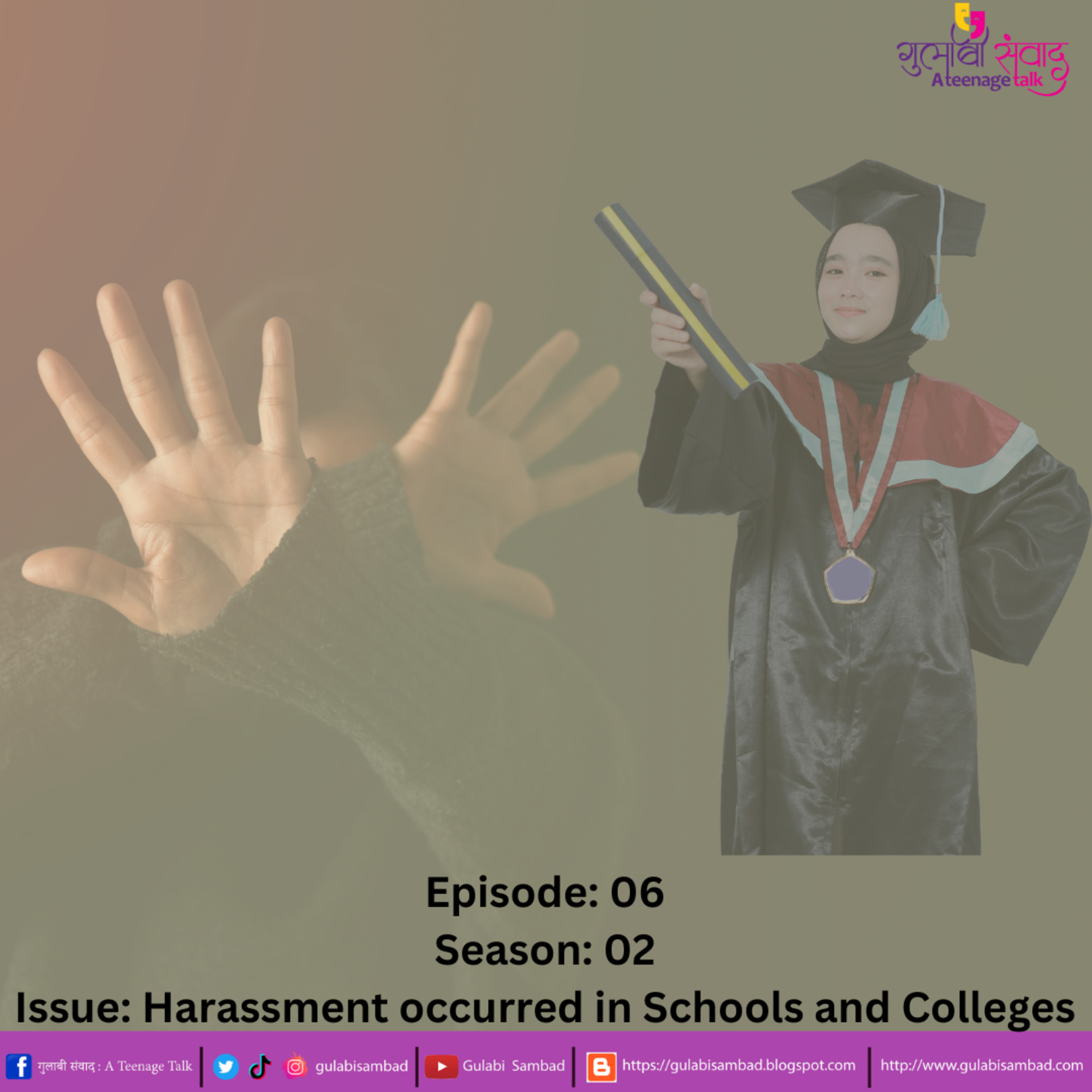 Episode 06, S2, Harassment occurred in Schools and Colleges, Podcast Series, Gulabi Sambad episode artwork