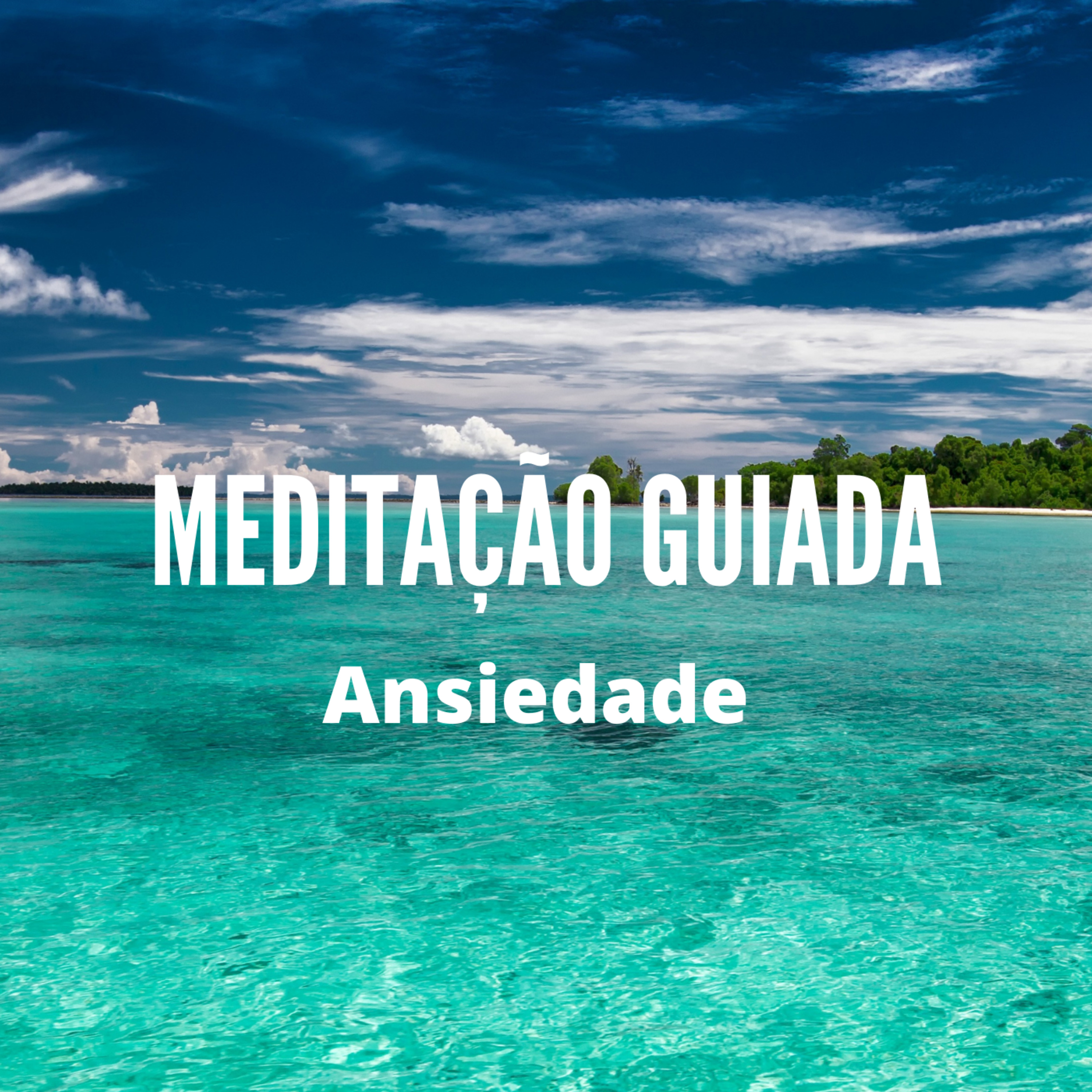 MEDITAÇÃO | Meditação Guiada para ansiedade  episode artwork