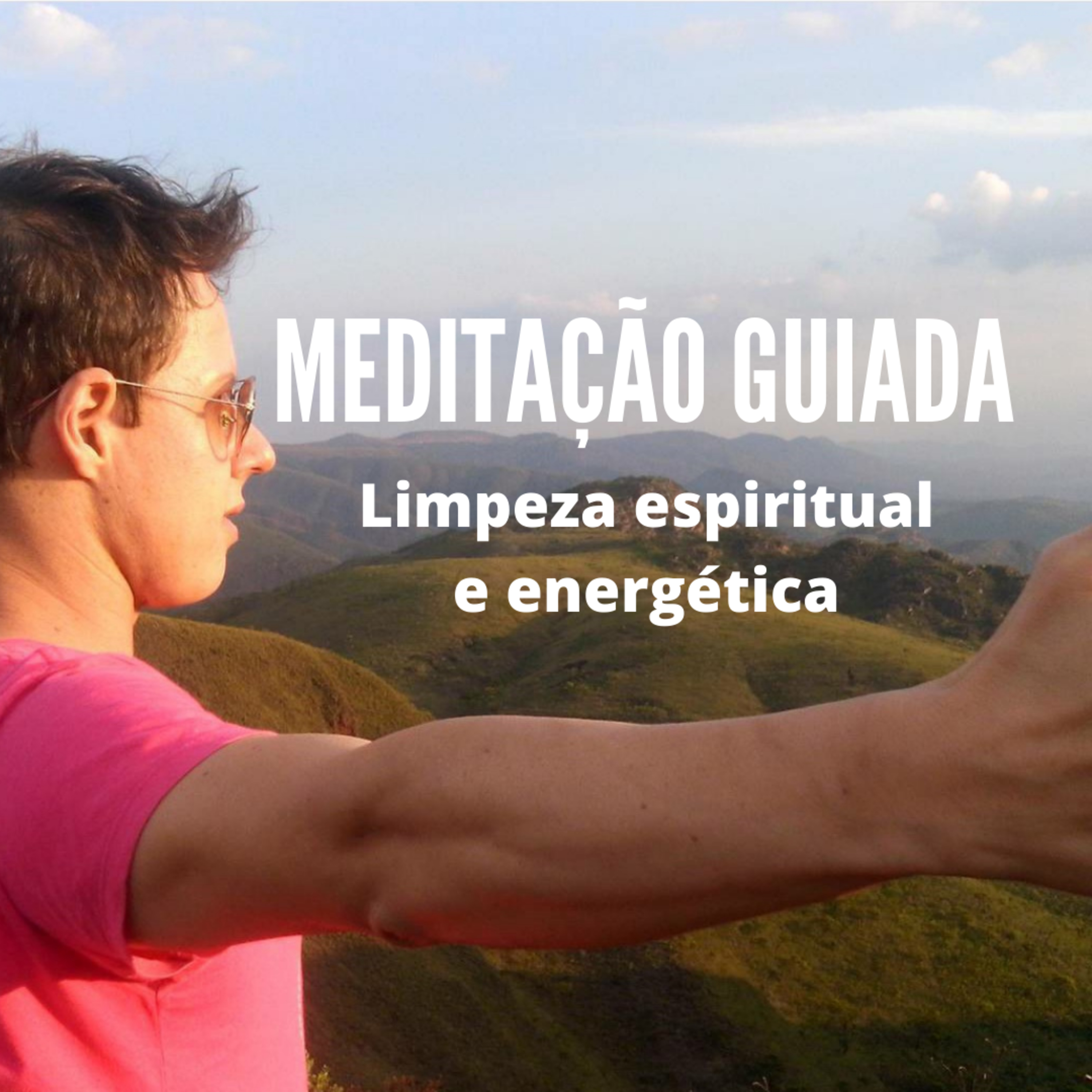 MEDITAÇÃO | Meditação Guiada para limpeza espiritual e energética episode artwork