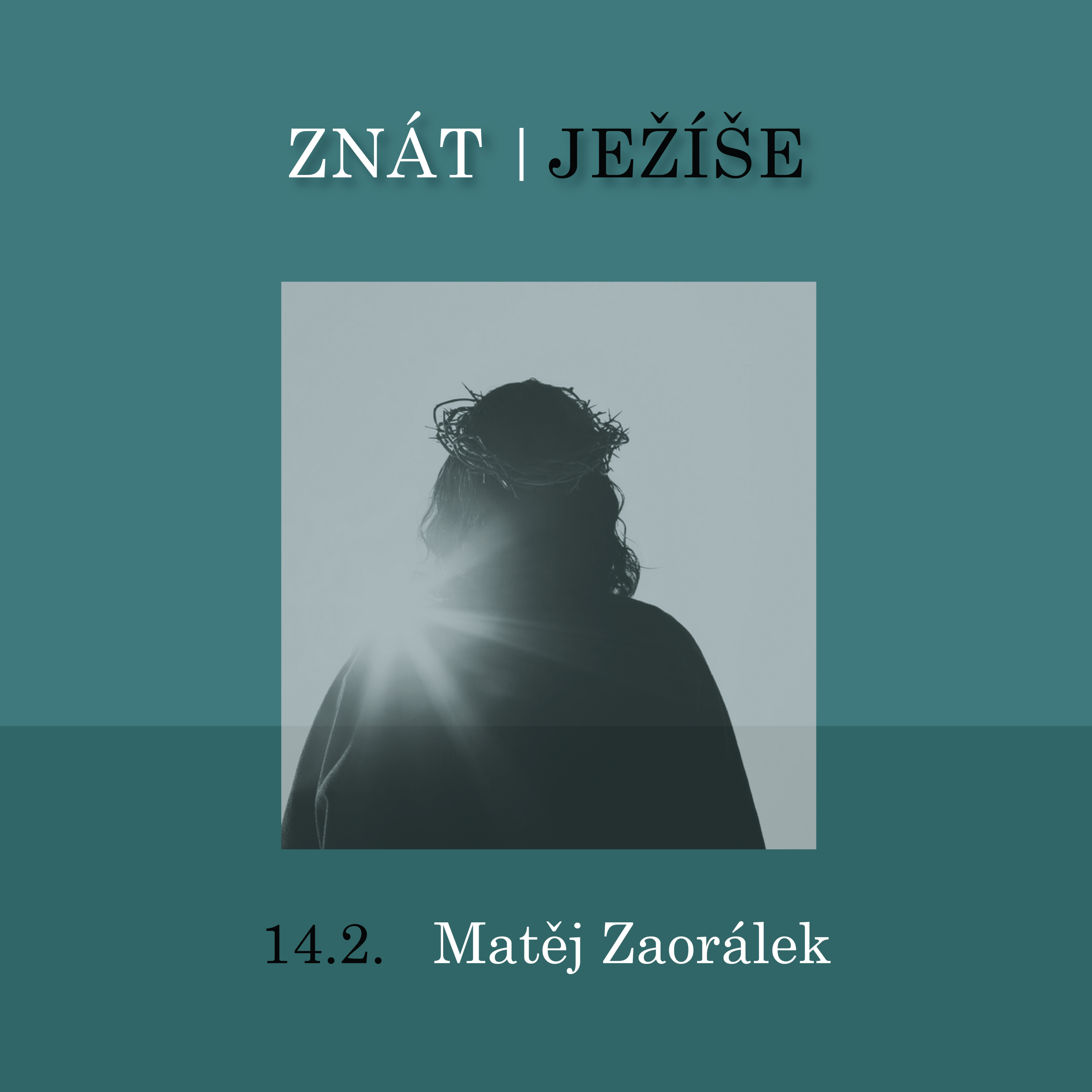 ZNÁT JEŽÍŠE - Matěj Zaorálek  episode artwork