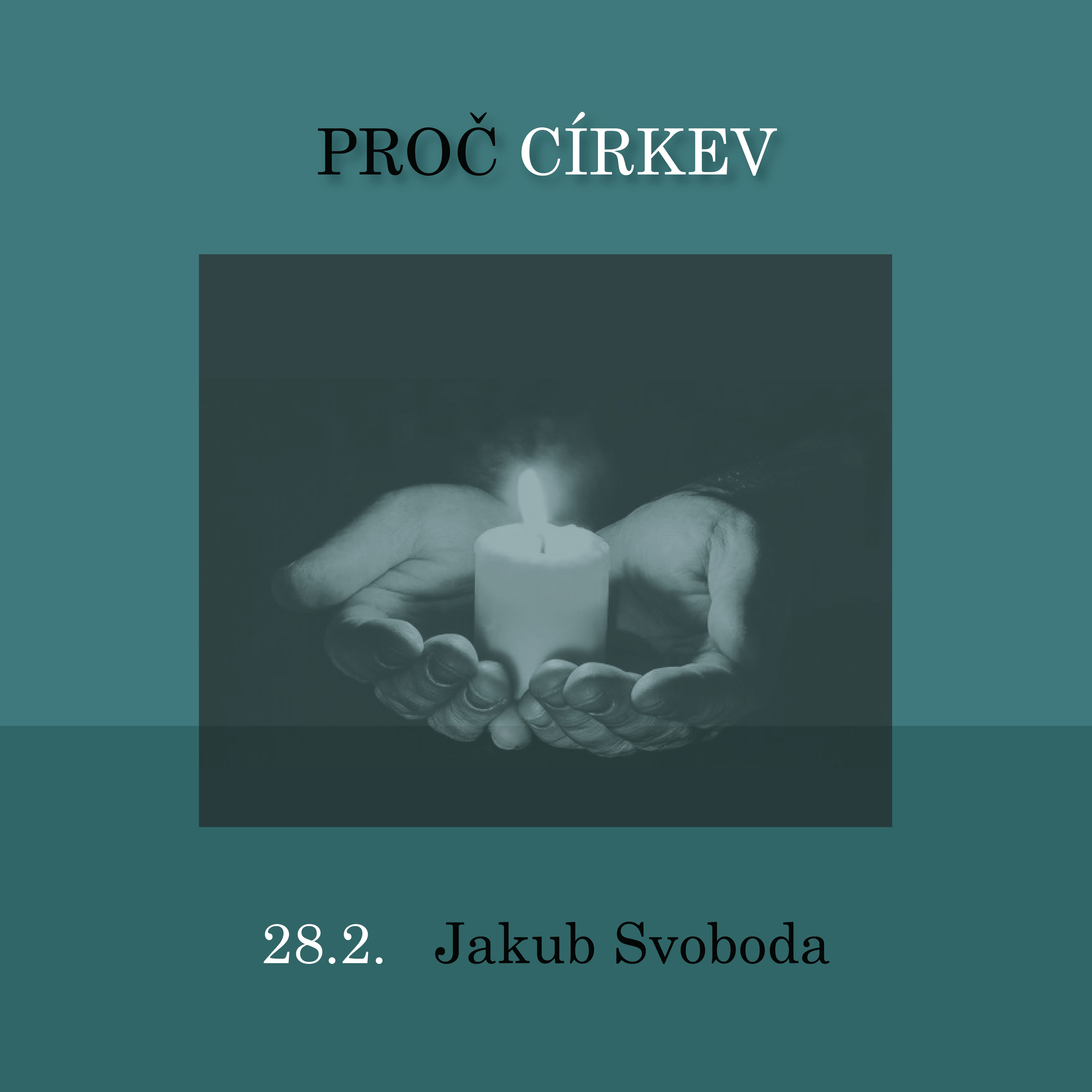 PROČ CÍRKEV - Jakub Svoboda episode artwork