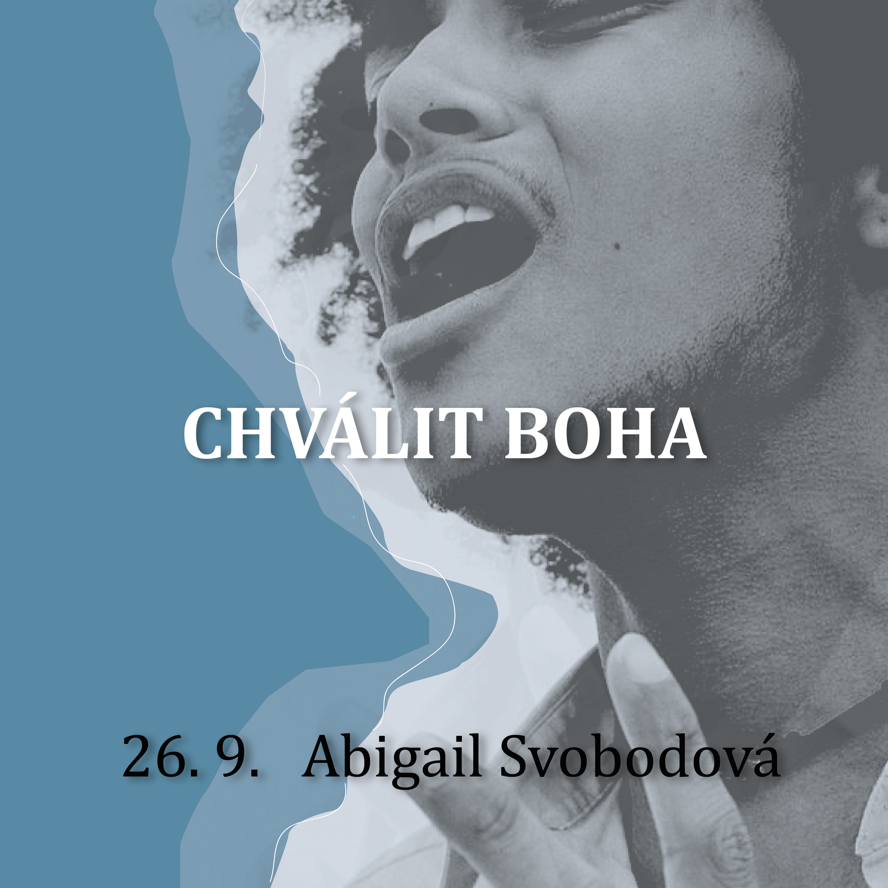 CHVÁLIT BOHA - Abigail Svobodová  episode artwork