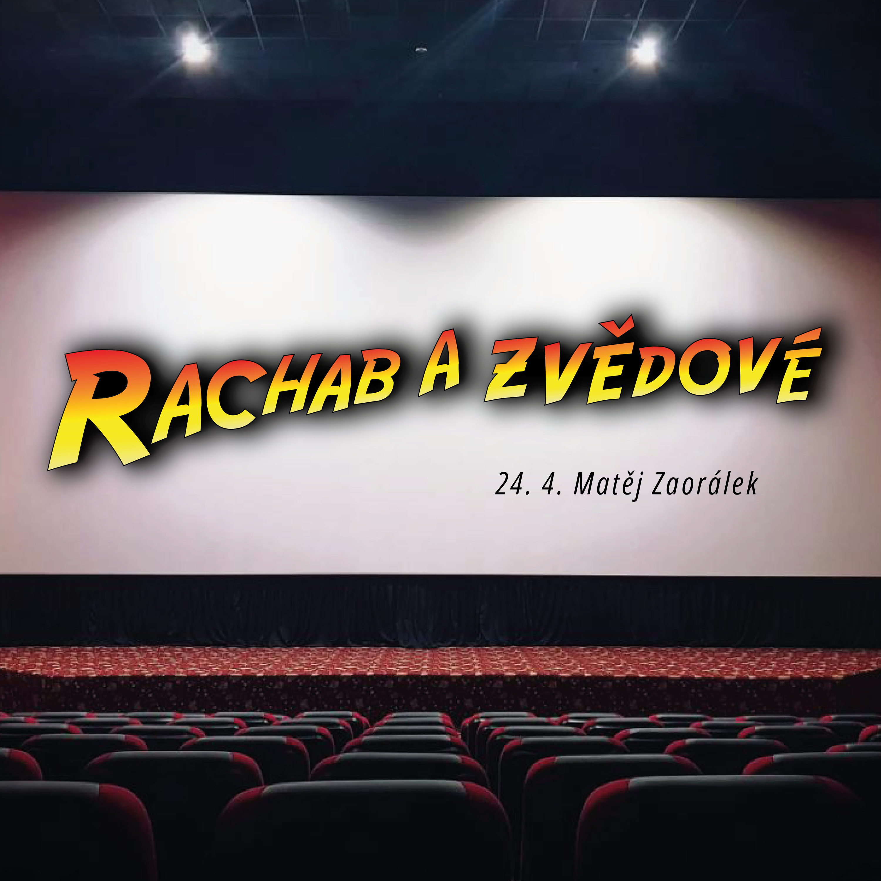 RACHAB A ZVĚDOVÉ - Matěj Zaorálek  episode artwork
