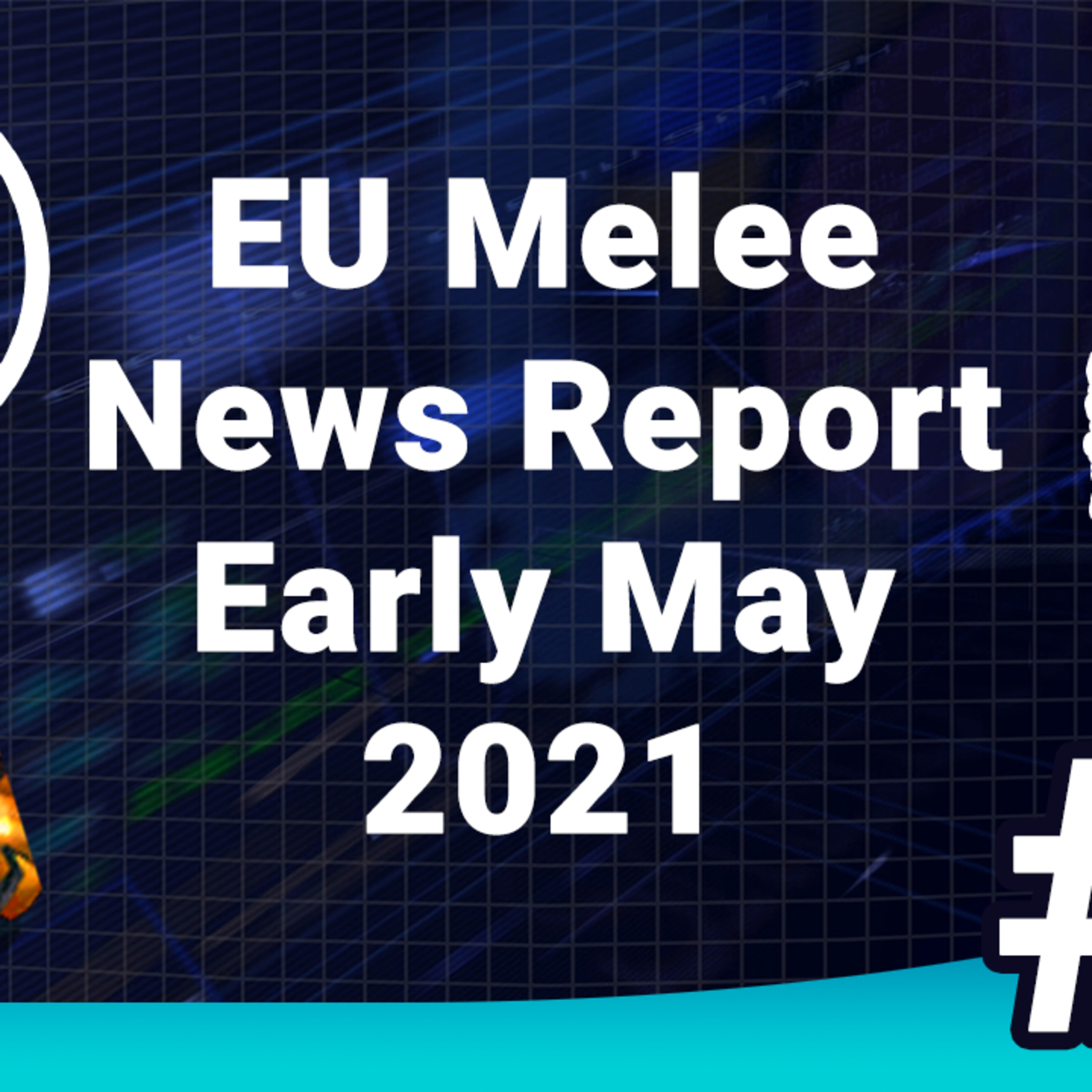 EU Melee News Report