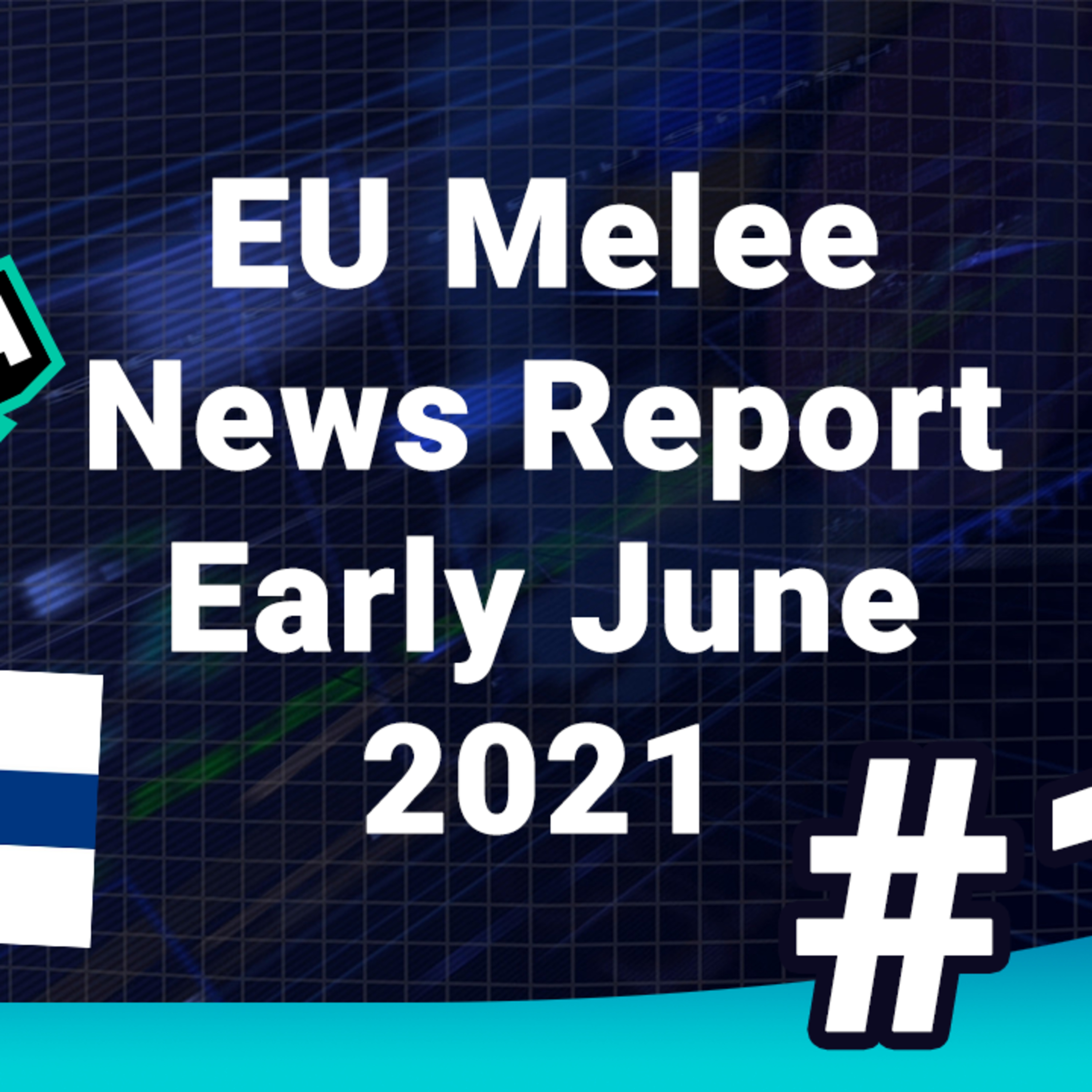 EU Melee News Report