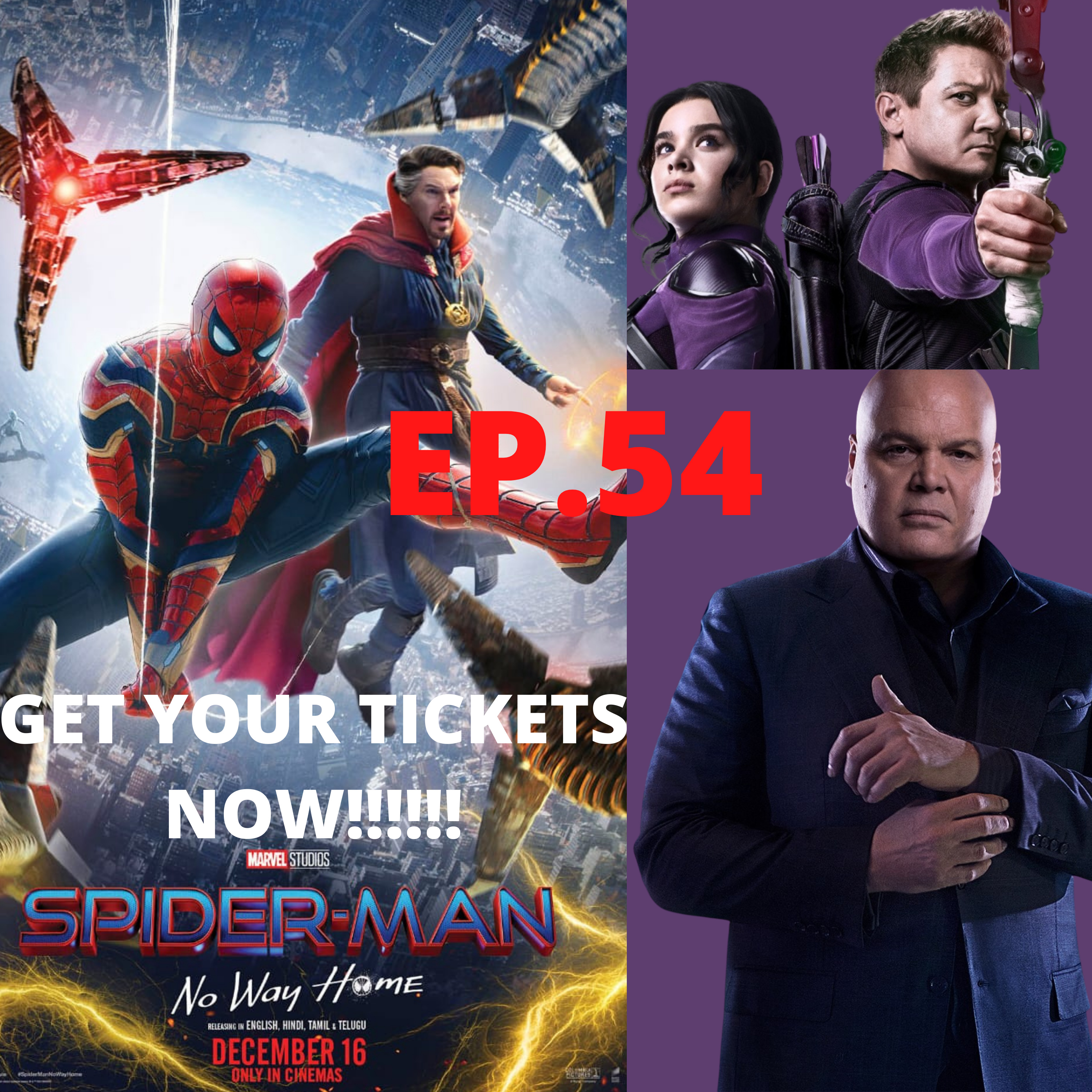 Spider-man No Way Home Tickets And Why You Should Buy You Now! Plus More HAWKEYE News! episode artwork