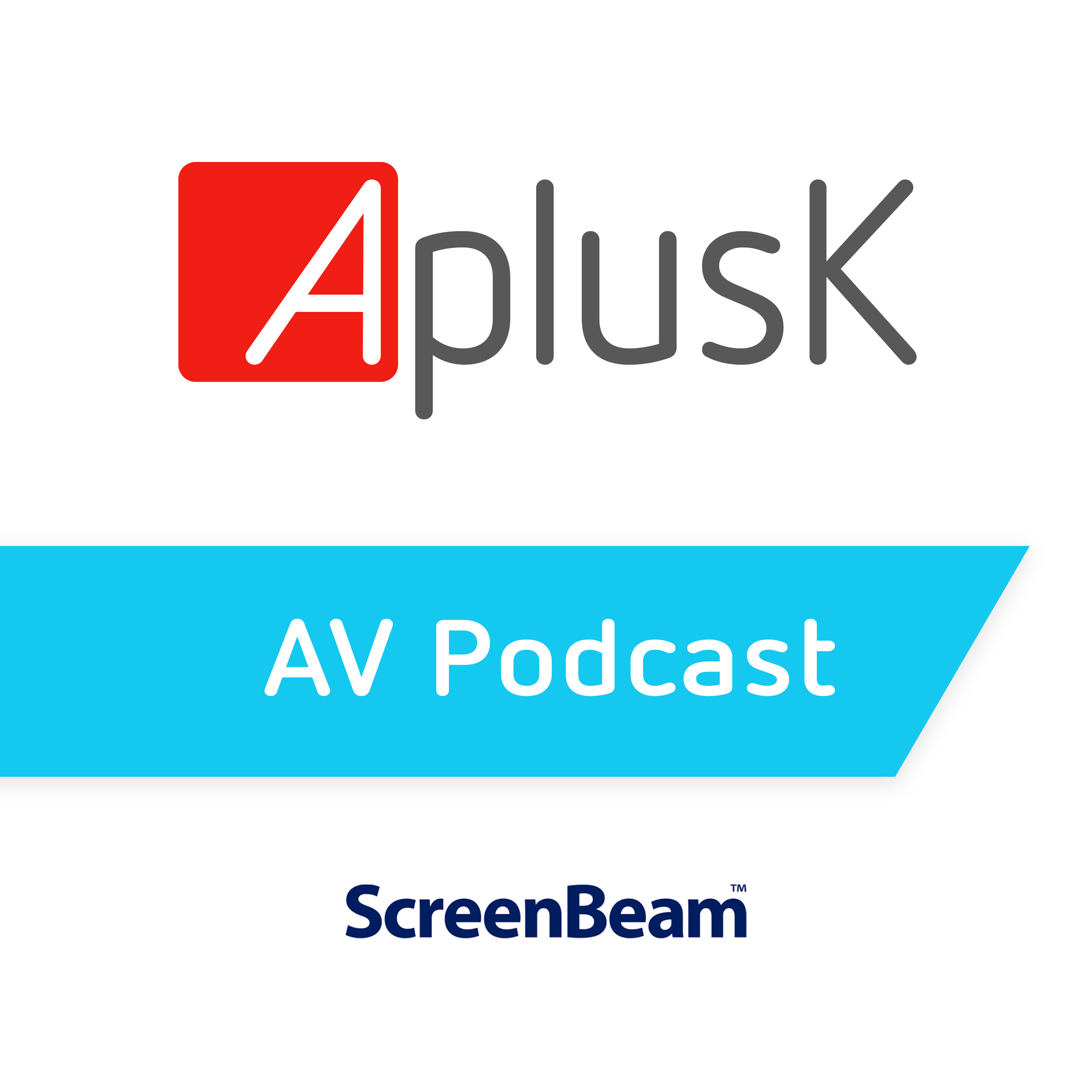 AplusK AV Podcast