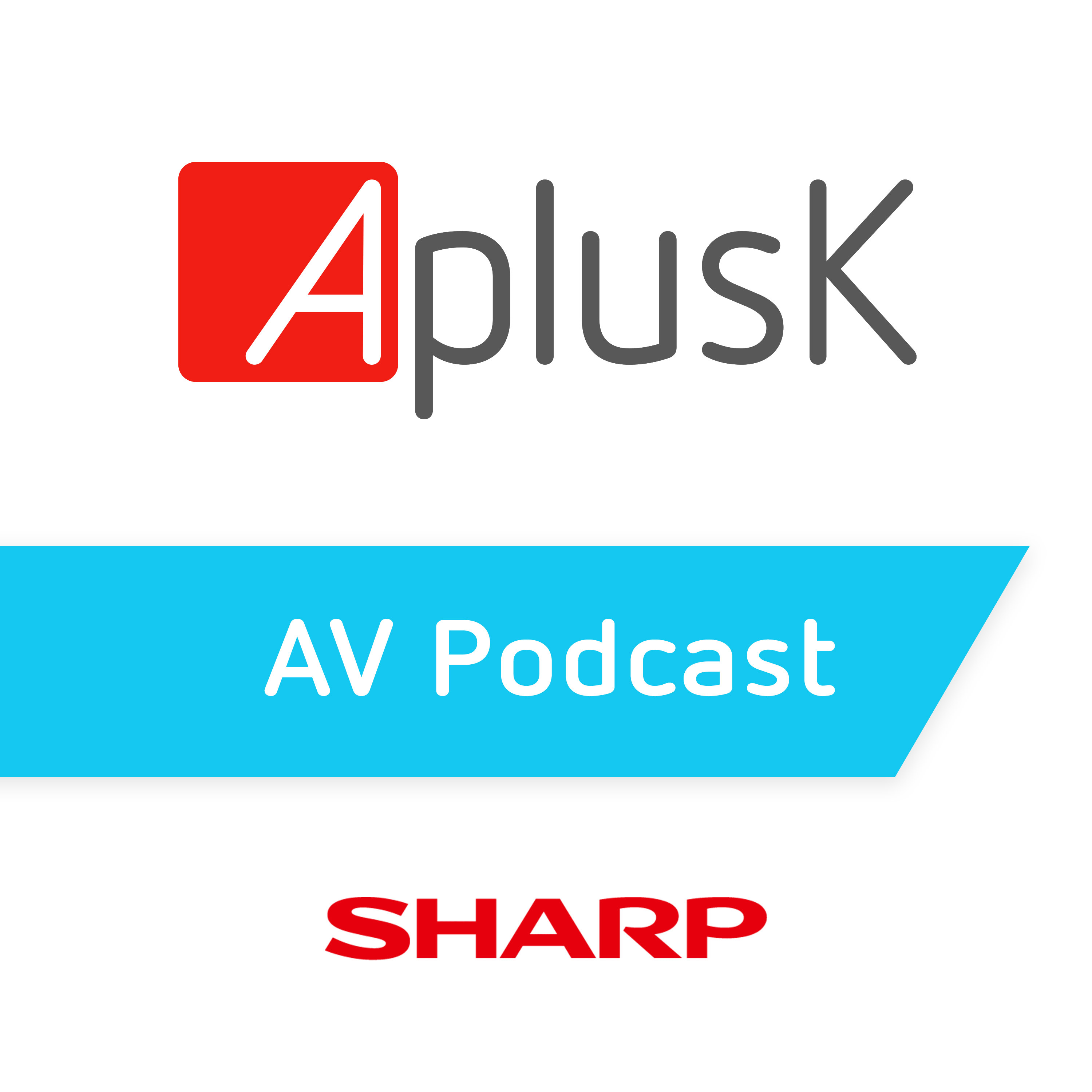 AplusK AV Podcast