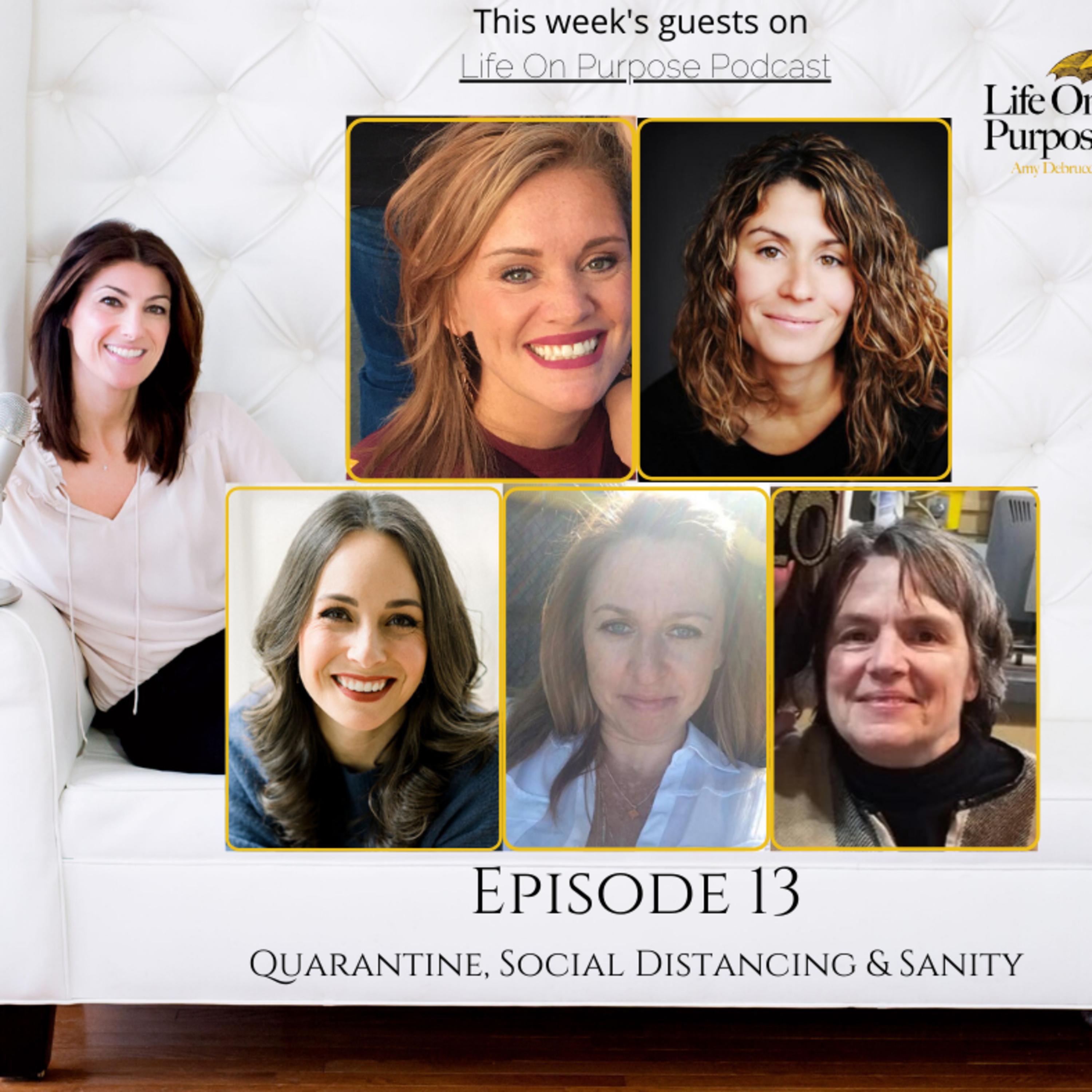 Episode 14: Roundtable Discussion on Quarantine, Social Distancing & Sanity